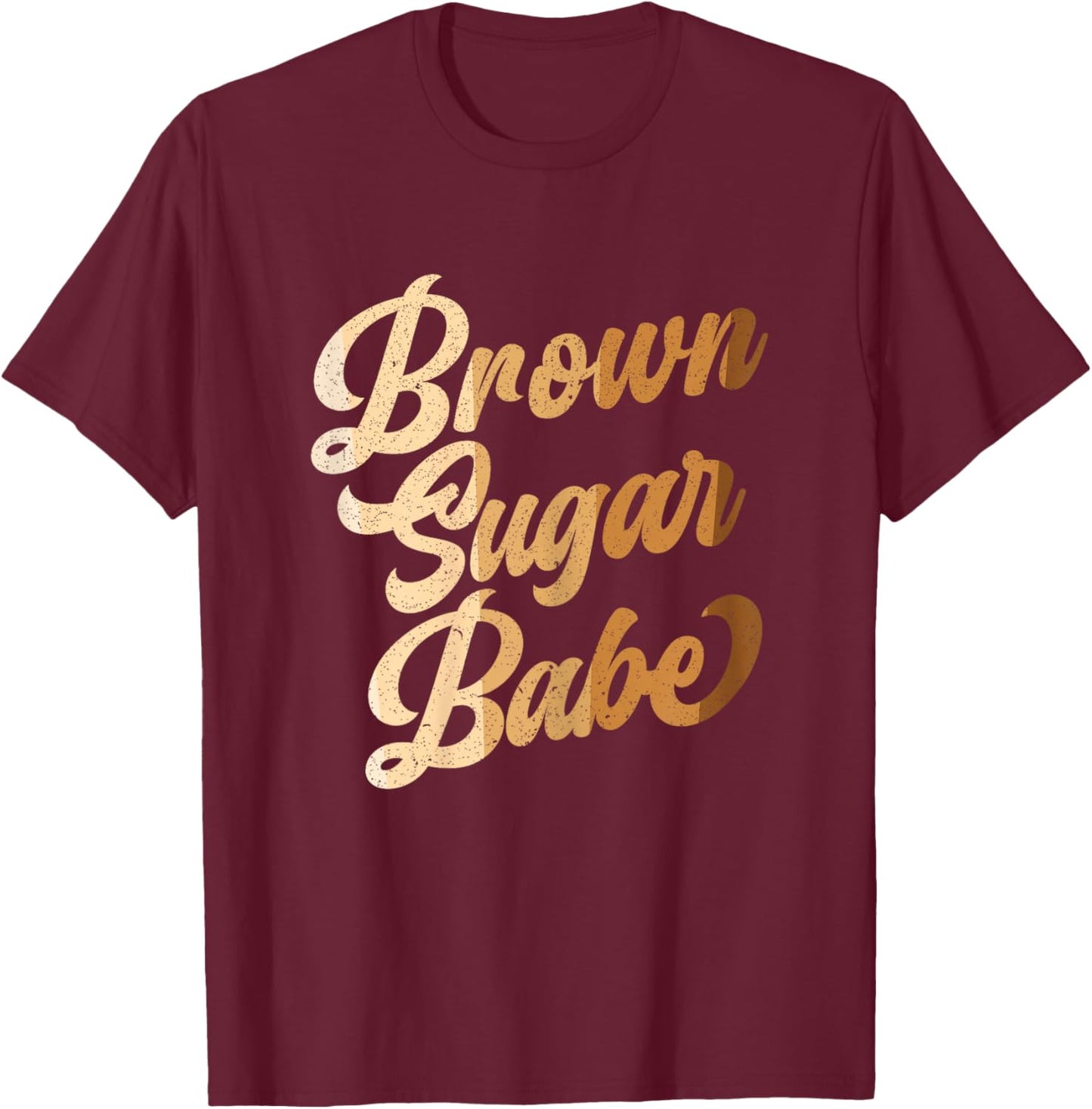 Brown Sugar Babe Design for a Melanin Black History Lovers T-Shirt - T-Shirt | Maroon
