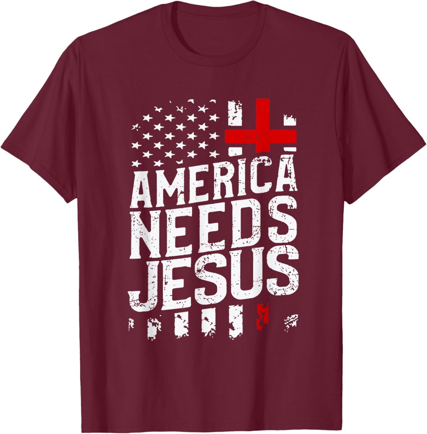 America Needs Jesus T-Shirt - T-Shirt | Maroon
