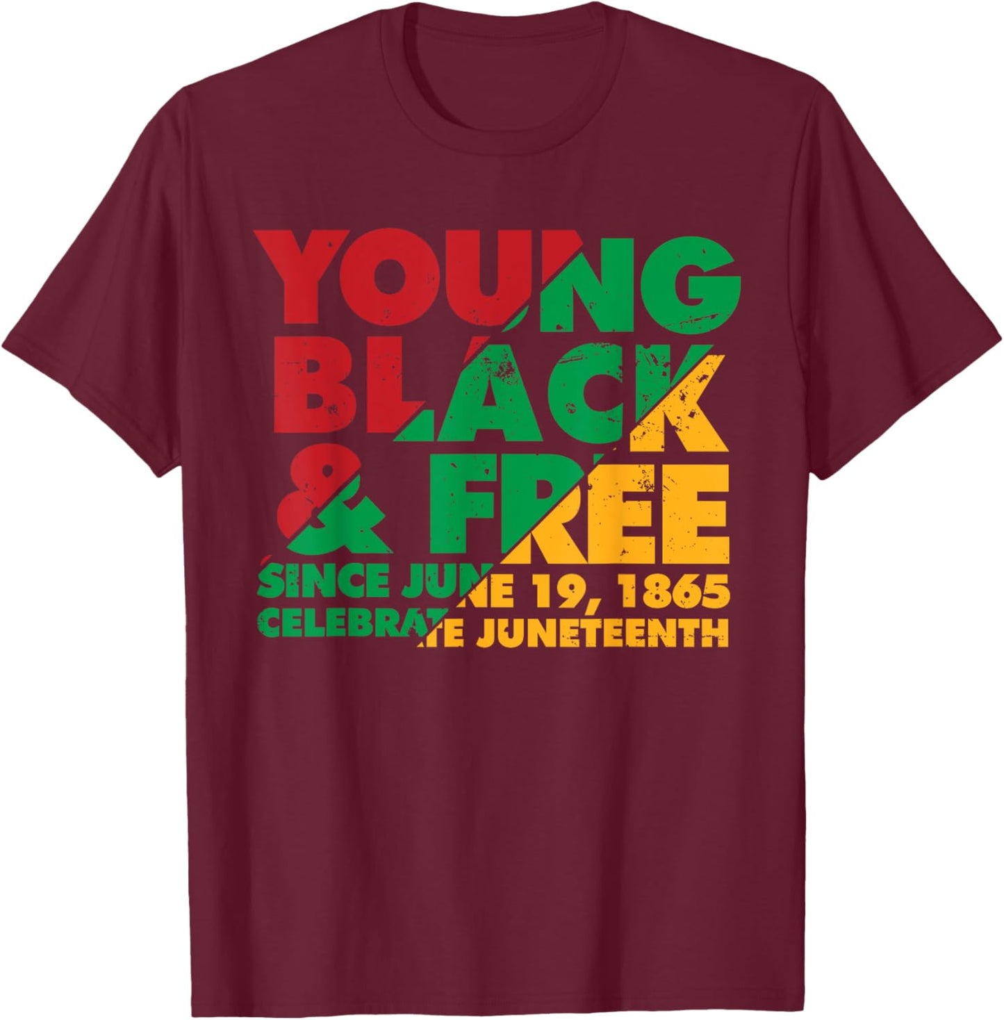 Young Black and Free novelty Juneteenth T-Shirt - T-Shirt | Maroon