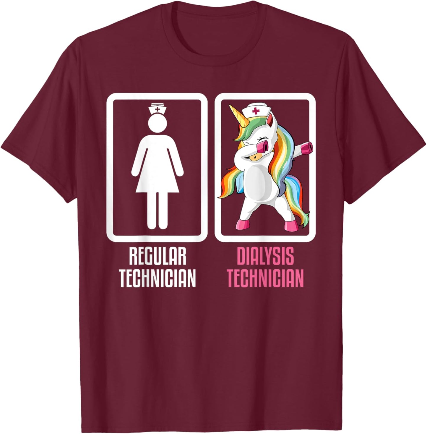 Regular Technician Vs Dabbing Unicorn Dialysis Technician T-Shirt - T-Shirt | Maroon
