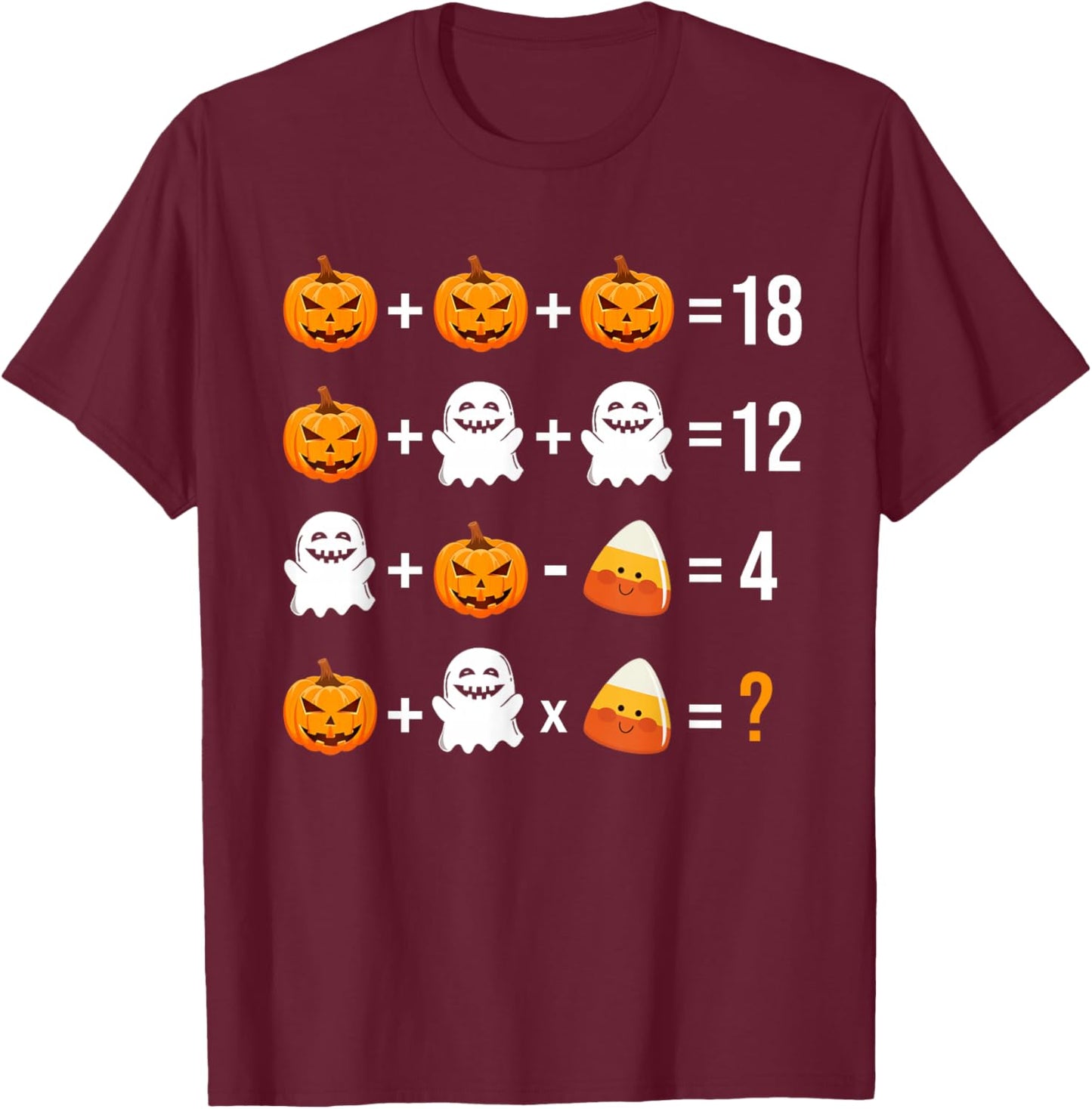 Math Teacher Halloween Equation Pumpkin Ghost Candy corn T-Shirt - T-Shirt | Maroon
