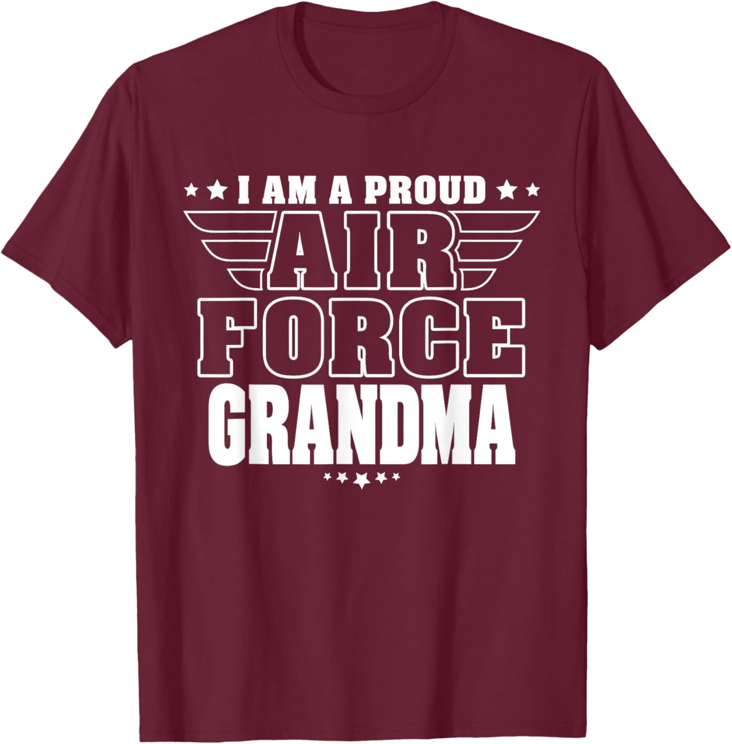 Proud Air Force Grandma Patriotic Pride Military Grandmother T-Shirt - T-Shirt | Maroon