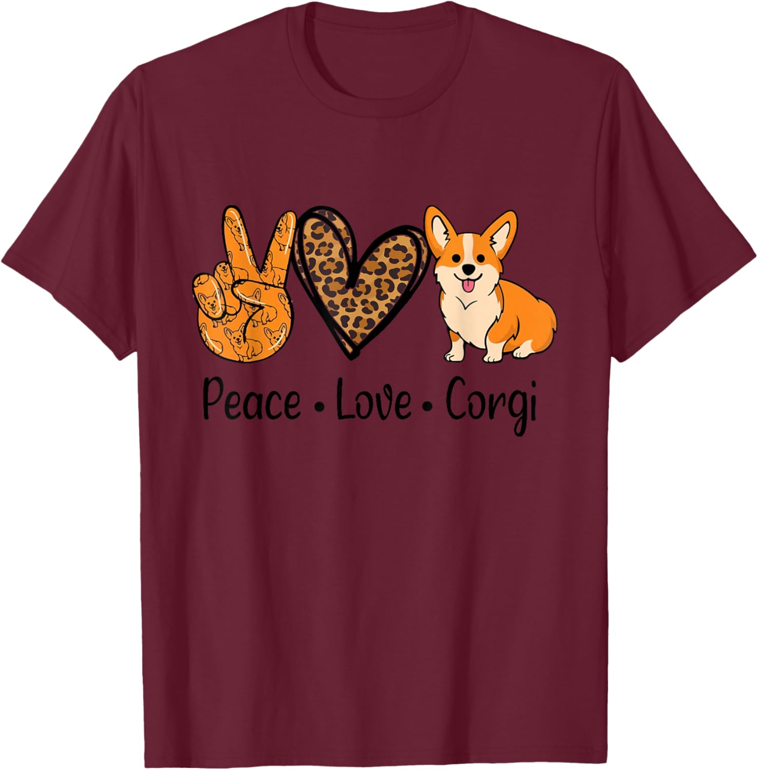 Peace Love Corgi Funny Dog Mom Mother's Day Corgi Lover T-Shirt - T-Shirt | Maroon