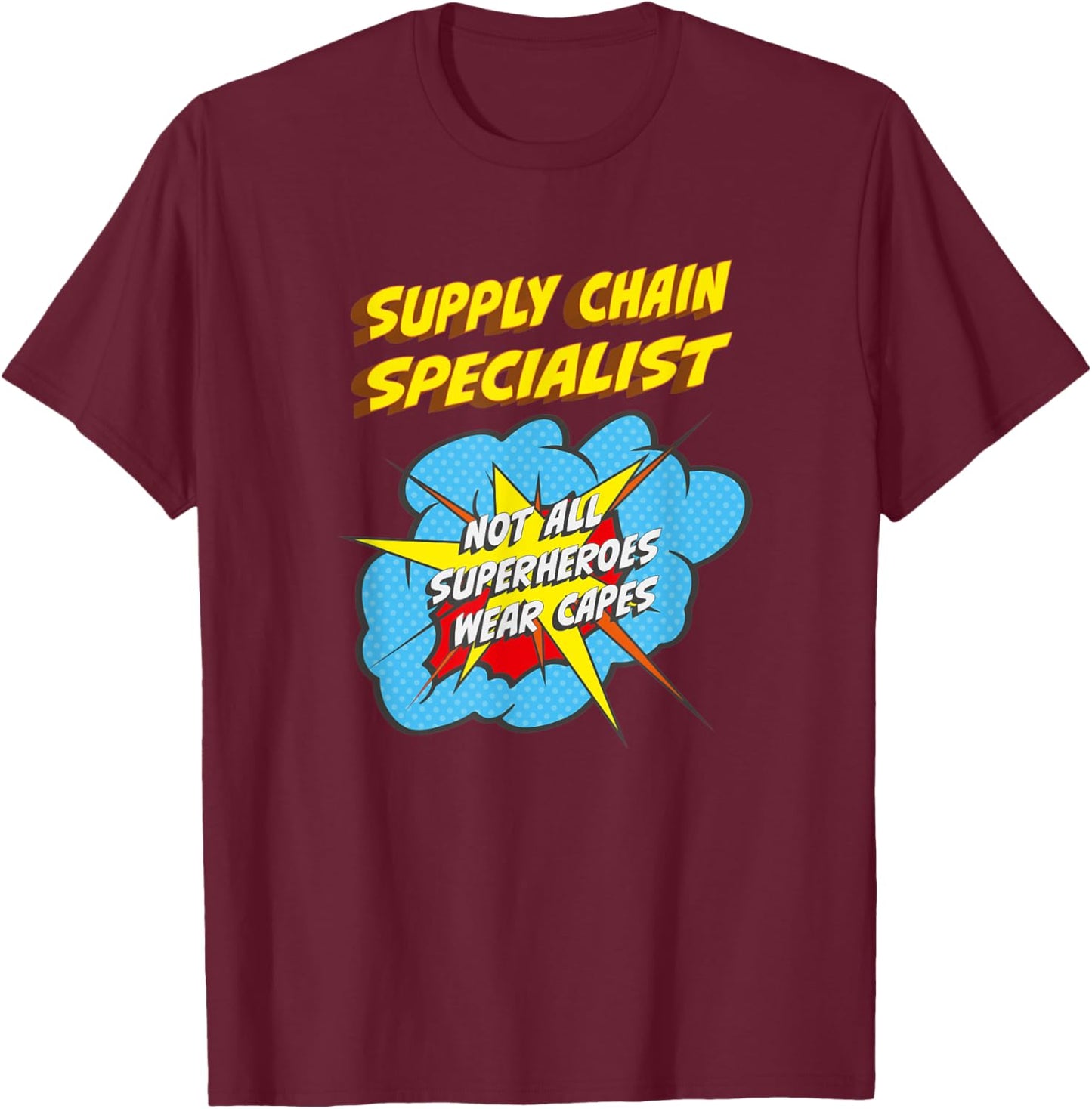Supply Chain Specialist Funny Superhero Job T-Shirt - T-Shirt | Maroon