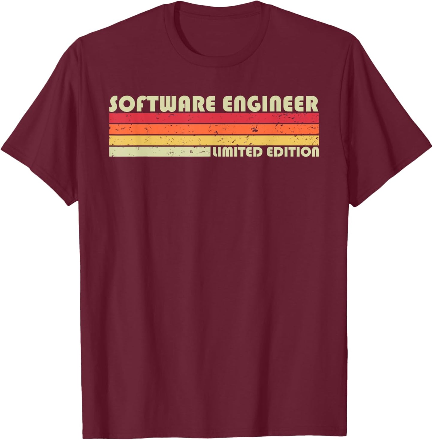 SOFTWARE ENGINEER Funny Job Title Profession Birthday Worker T-Shirt - T-Shirt | Maroon