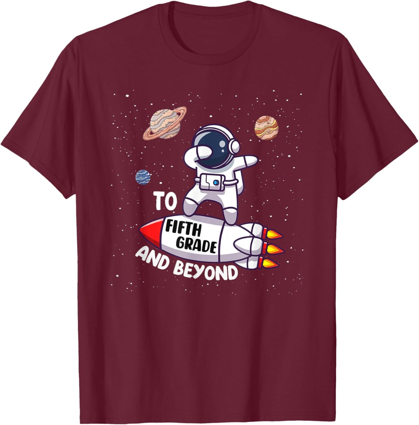 Back to Fifth Grade and Beyond-Funny First Day of School T-Shirt - T-Shirt | Maroon