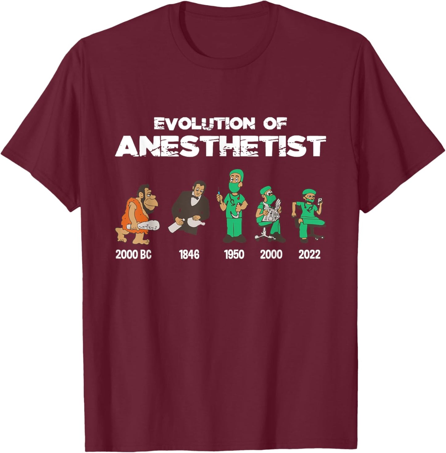 Evolution Anesthetist - Anesthesiologist Anesthesia T-Shirt - T-Shirt | Maroon
