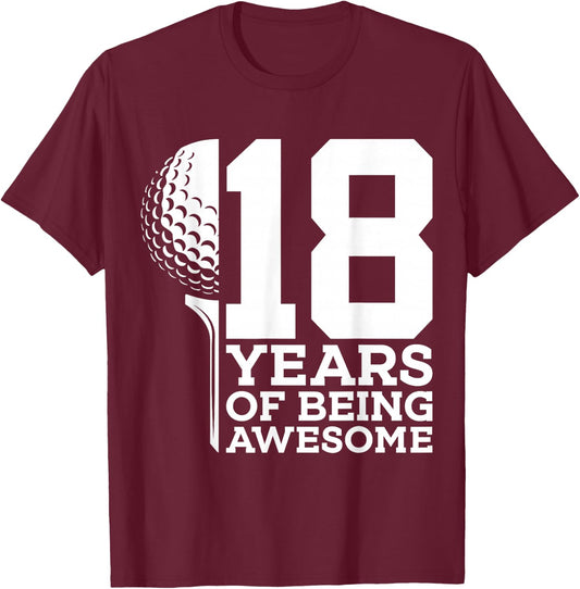 18 Years of Being Awesome Golf 18th Birthday T-Shirt - T-Shirt | Maroon