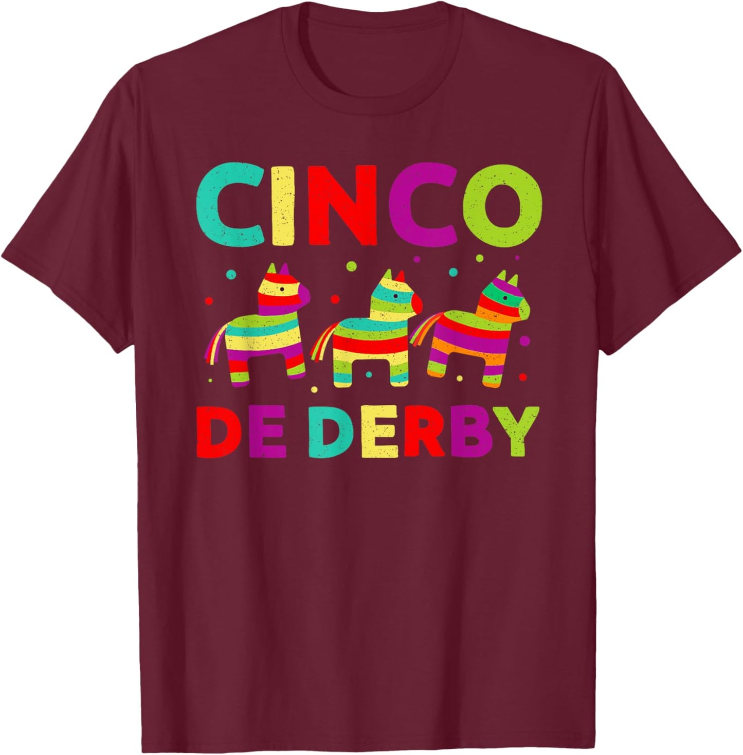 Funny Horse Racing Vintage Cinco De Derby KY Derby Horse T-Shirt - T-Shirt | Maroon