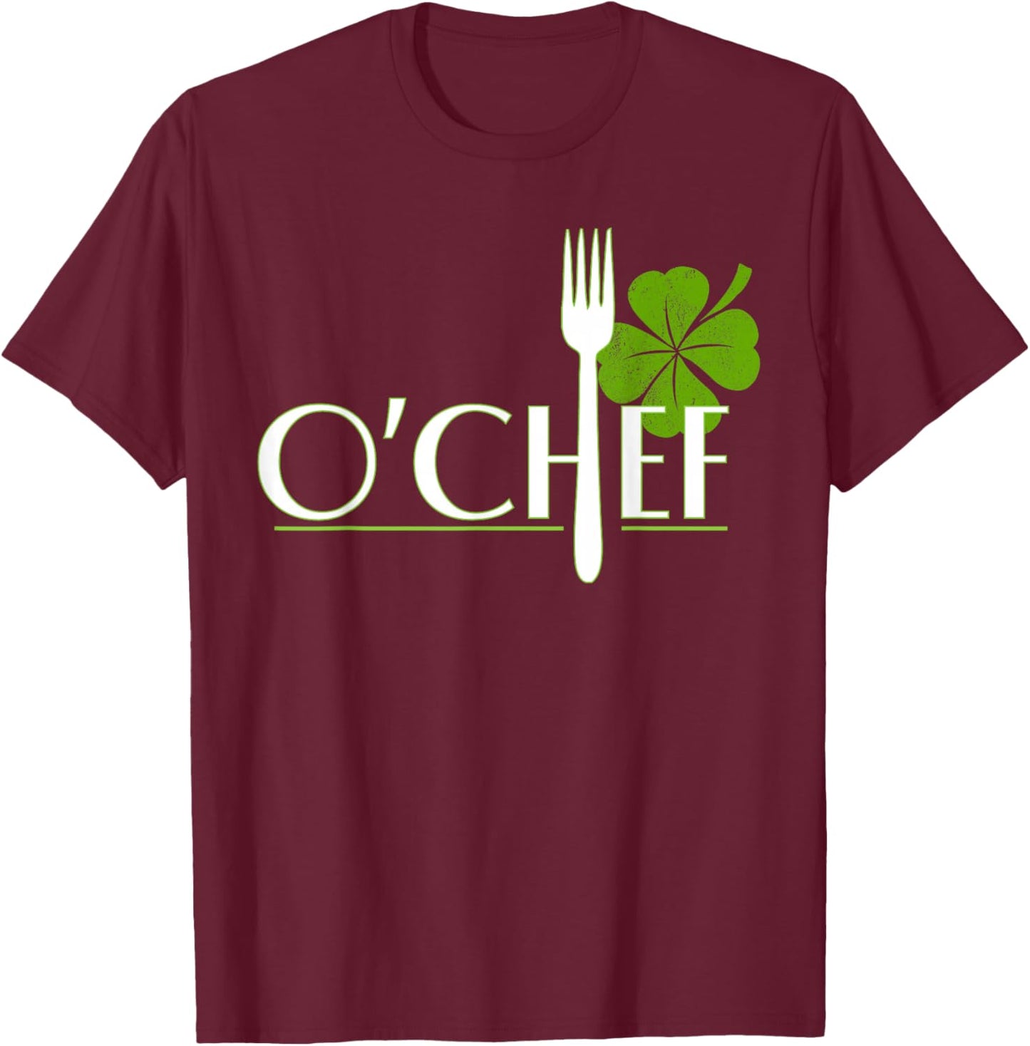 Funny St. Patrick's Day Cooking O' Chef BBQ Irish Culinary T-Shirt - T-Shirt | Maroon