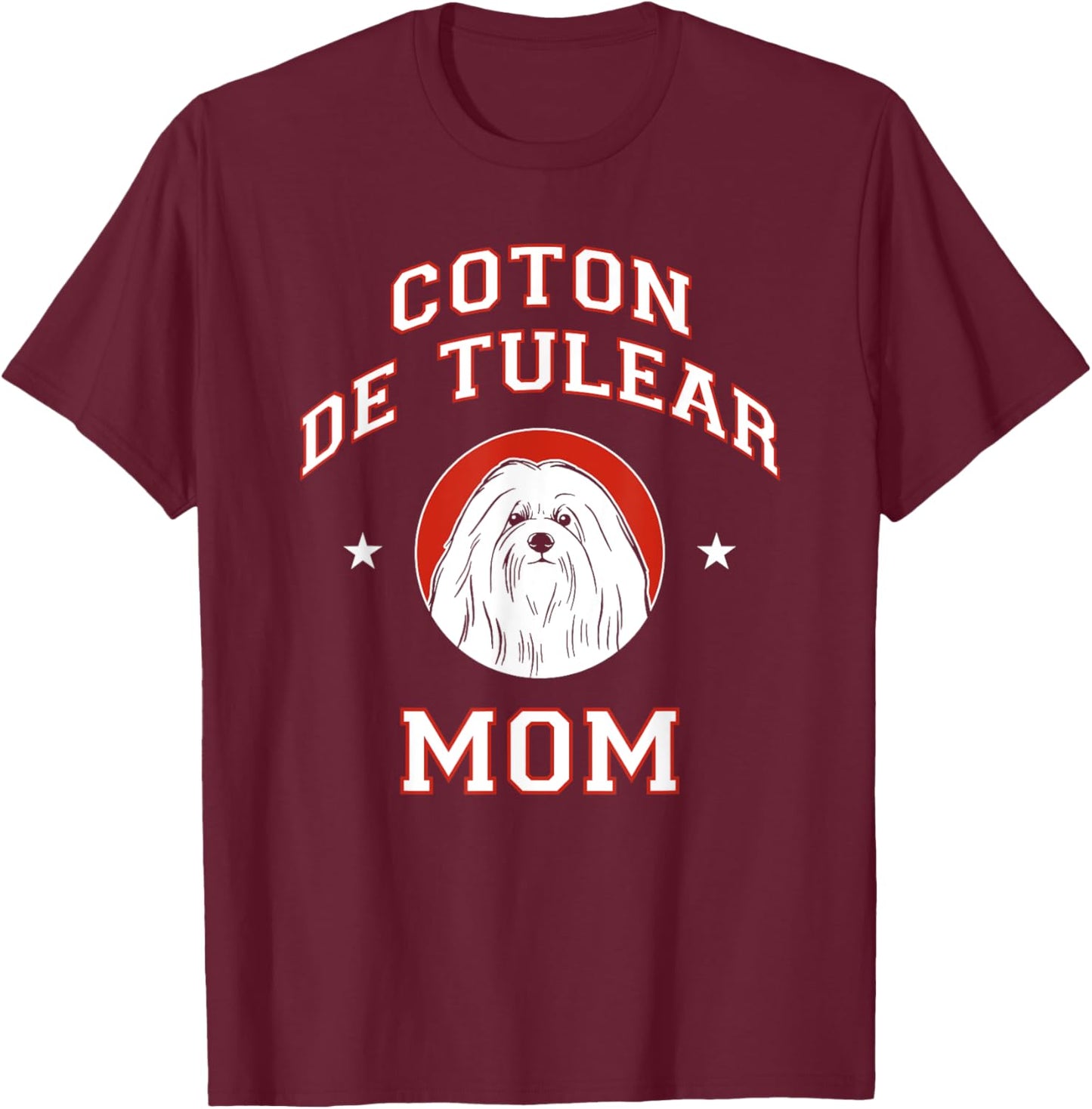 Coton de Tulear Mom Dog Mother Men Women Girls Kids T-Shirt - T-Shirt | Maroon