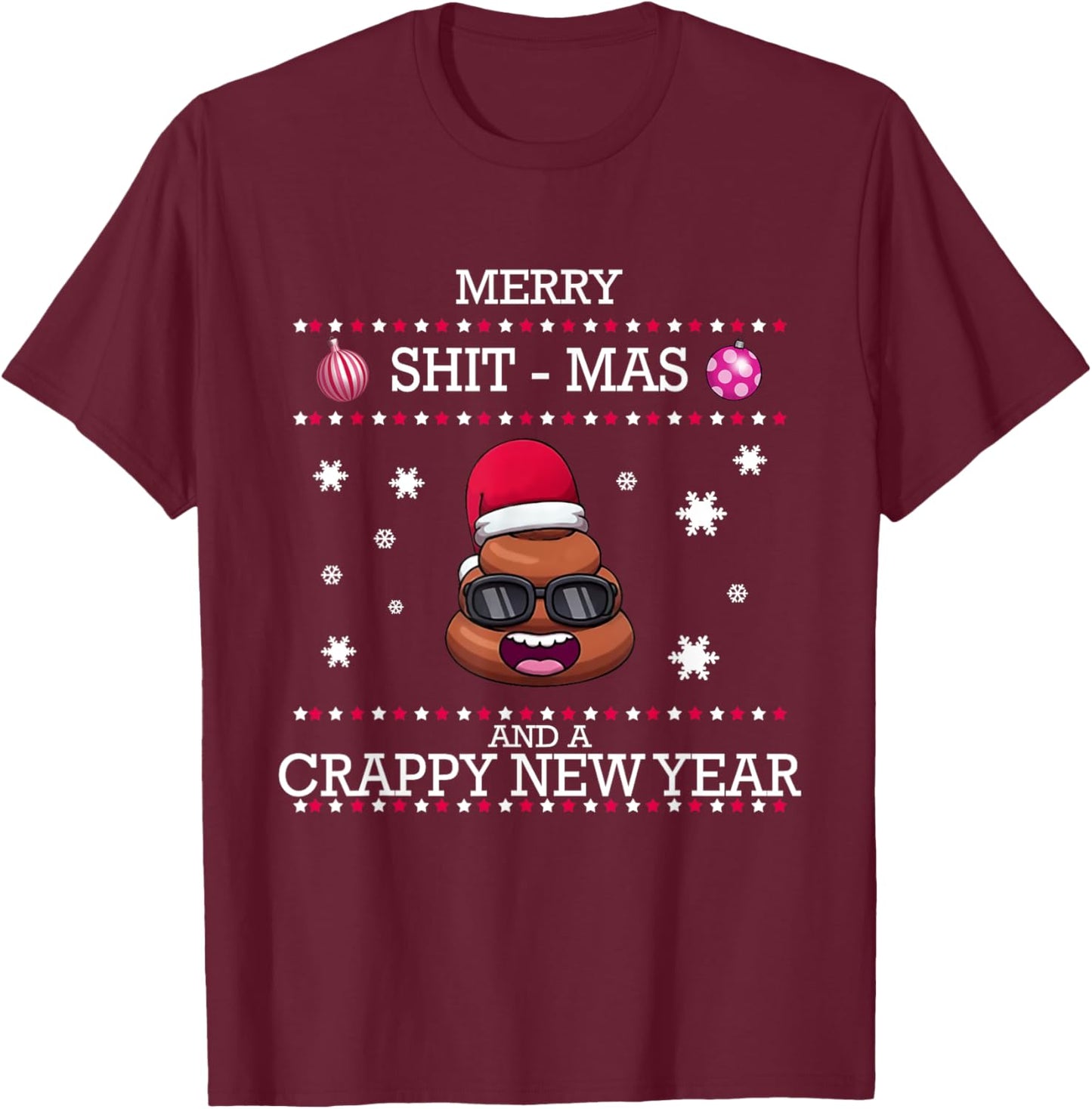 Merry Shit-Mas And A Crappy New Year Poop Ugly Christmas T-Shirt - T-Shirt | Maroon