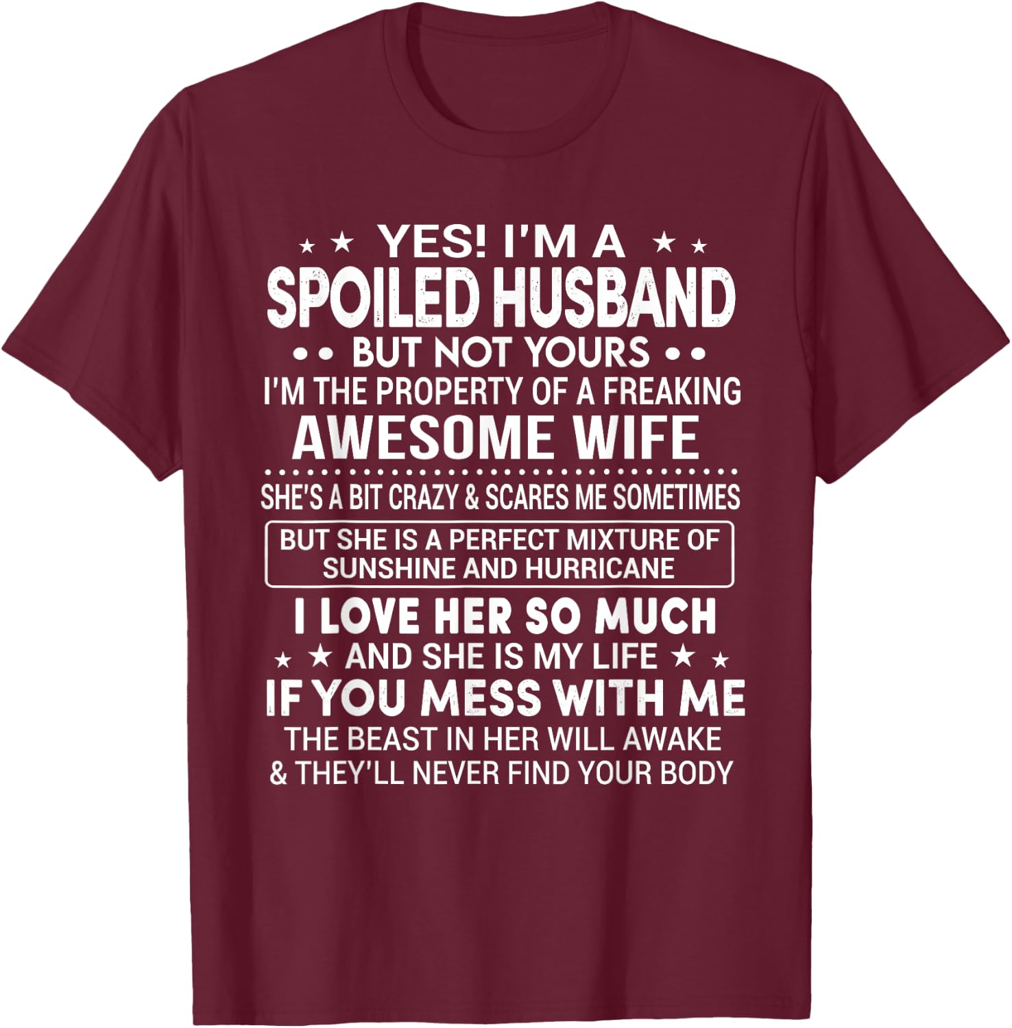 Yes I'm A Spoiled Husband Love My Wife So Much Anniversary T-Shirt - T-Shirt | Maroon