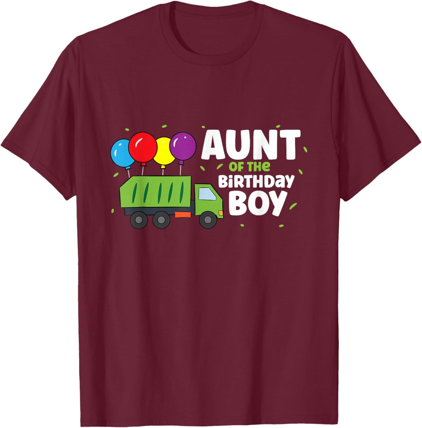 Aunt Of The Birthday Boy Garbage Truck T-Shirt - T-Shirt | Maroon