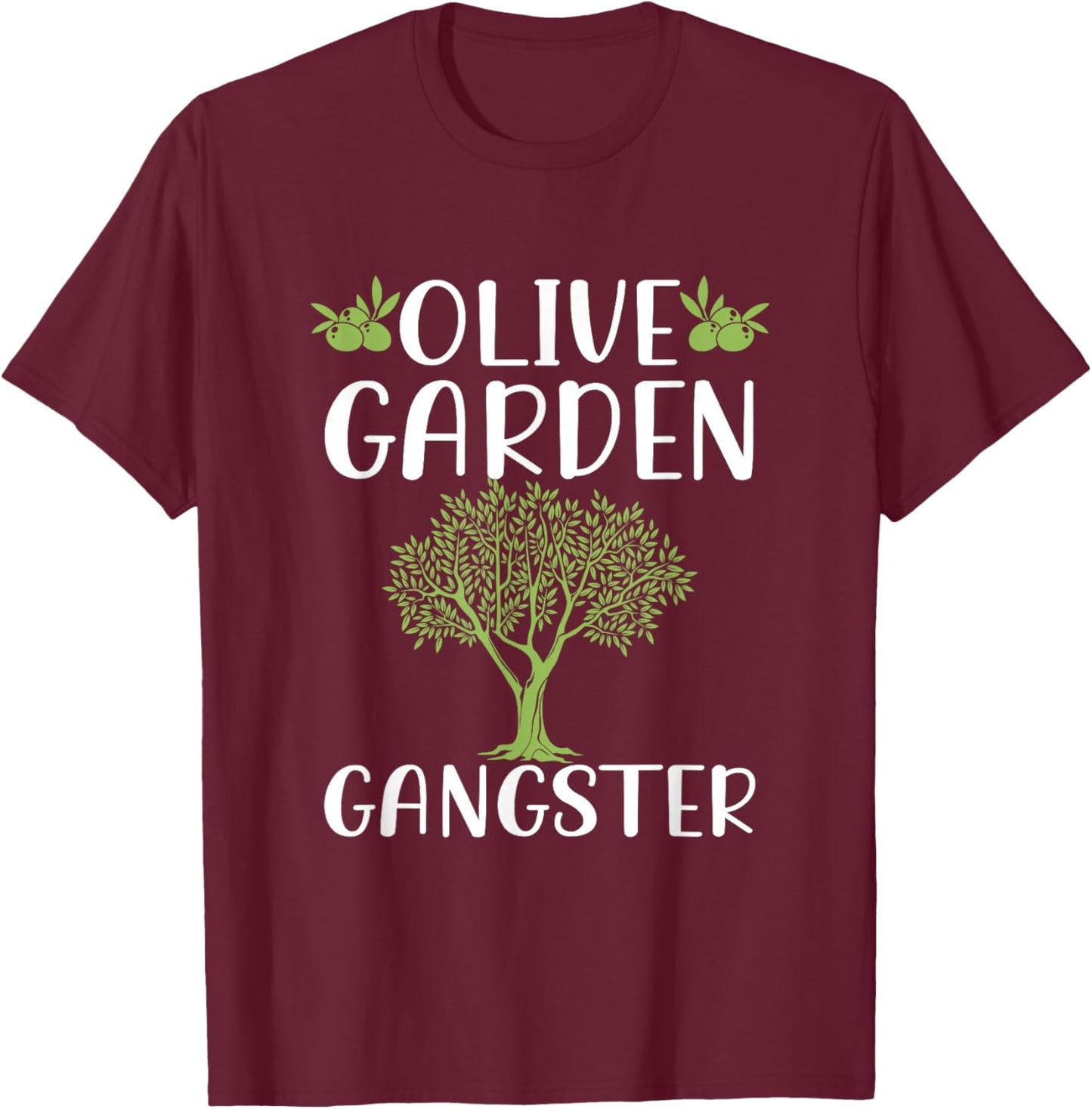 Olive Garden Shirt Gardening Men Women Olive T-Shirt - T-Shirt | Maroon