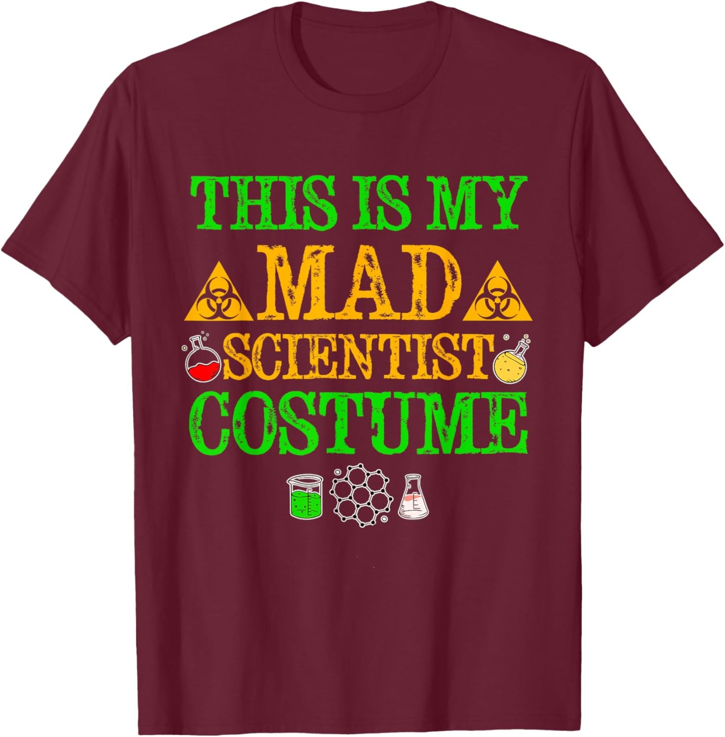 This is my mad scientist costume Halloween T-Shirt - T-Shirt | Maroon