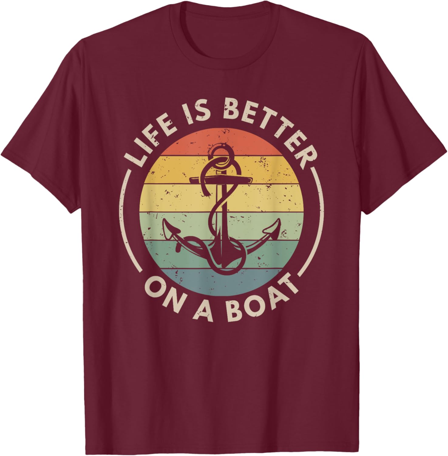 Funny Sailing Boating Sailor Boat Life Is Better On a Boat T-Shirt - T-Shirt | Maroon