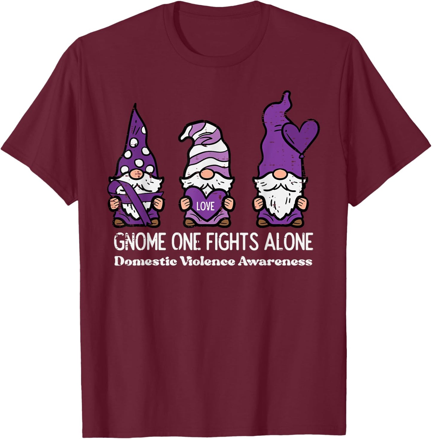 Domestic Violence Gnome One Fights Alone Awareness Kid Women T-Shirt - T-Shirt | Maroon
