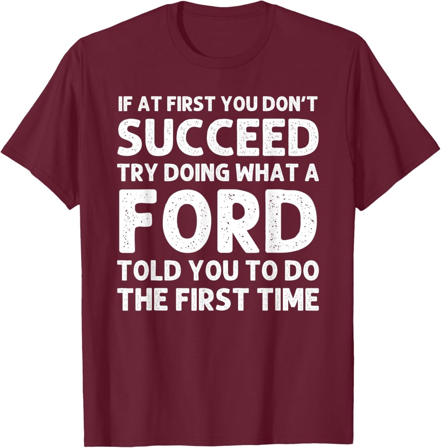 FORD Funny Surname Family Tree Birthday Reunion Idea T-Shirt - T-Shirt | Maroon