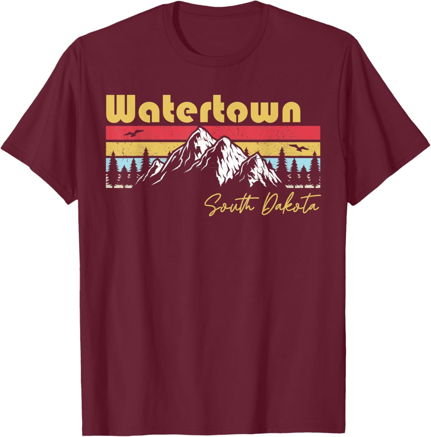 Watertown South Dakota Roots Hometown Vintage Home State T-Shirt - T-Shirt | Maroon