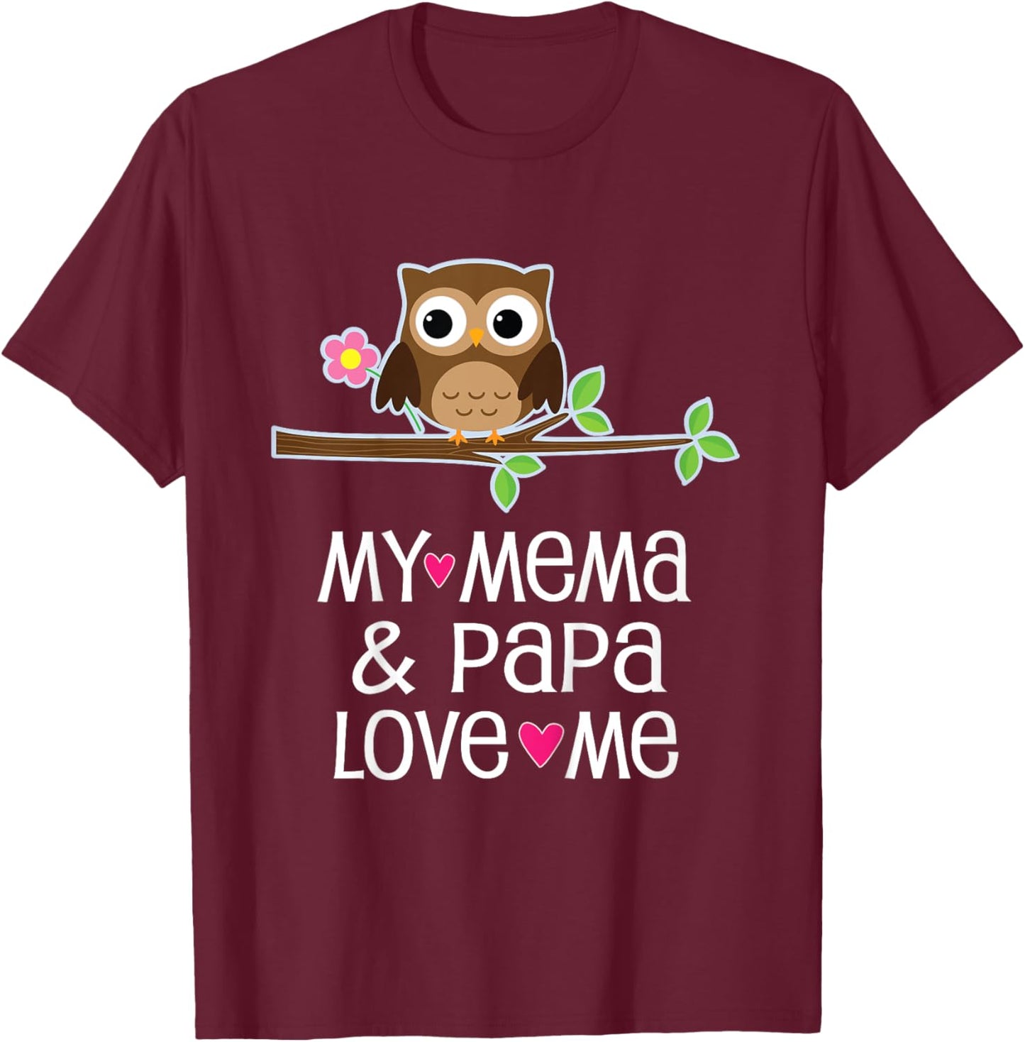My Mema and Papa Love Me T-Shirt - T-Shirt | Maroon