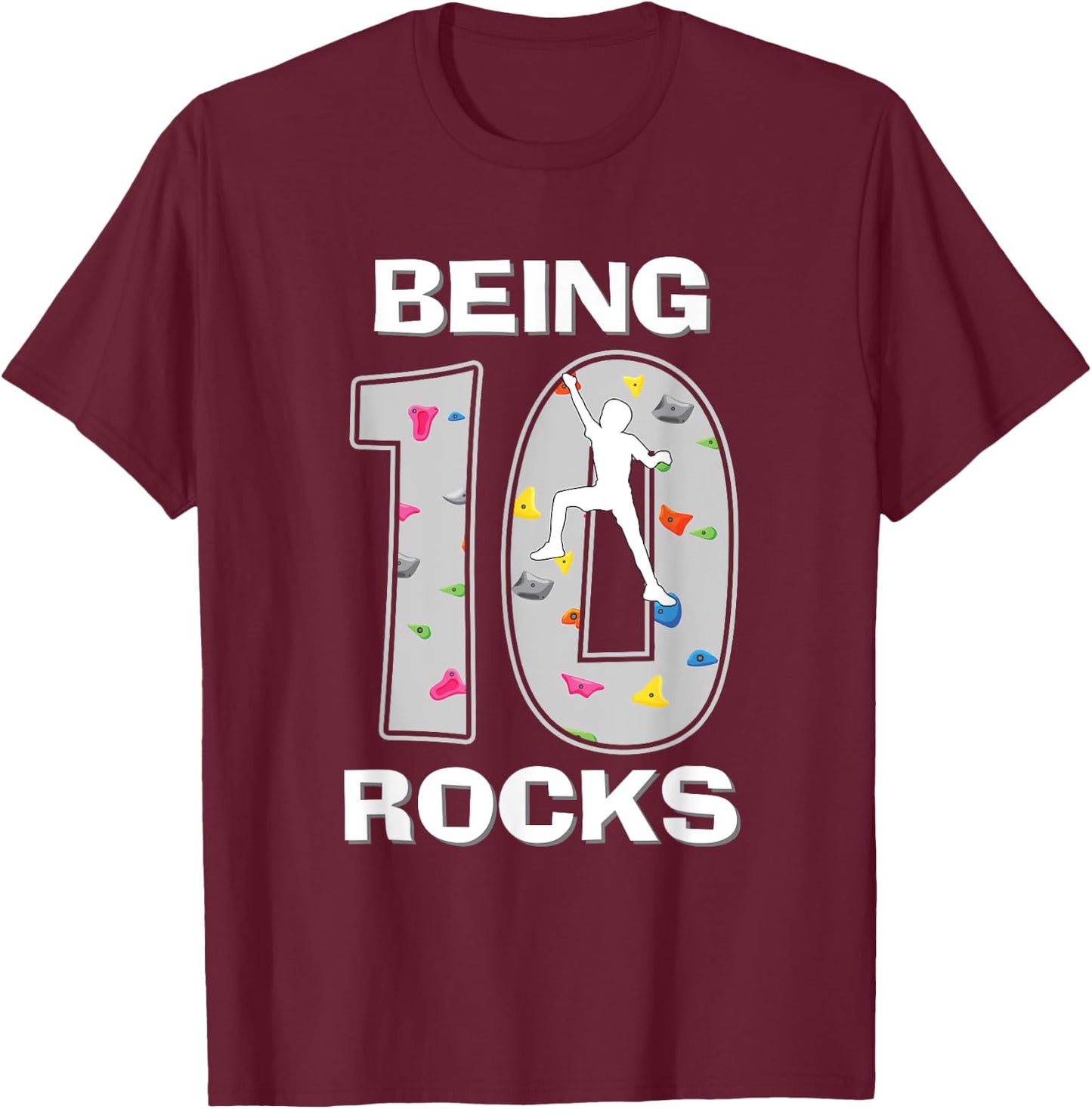 Being 10 Years Old Rocks Rock Climber 10th Birthday Boy T-Shirt - T-Shirt | Maroon