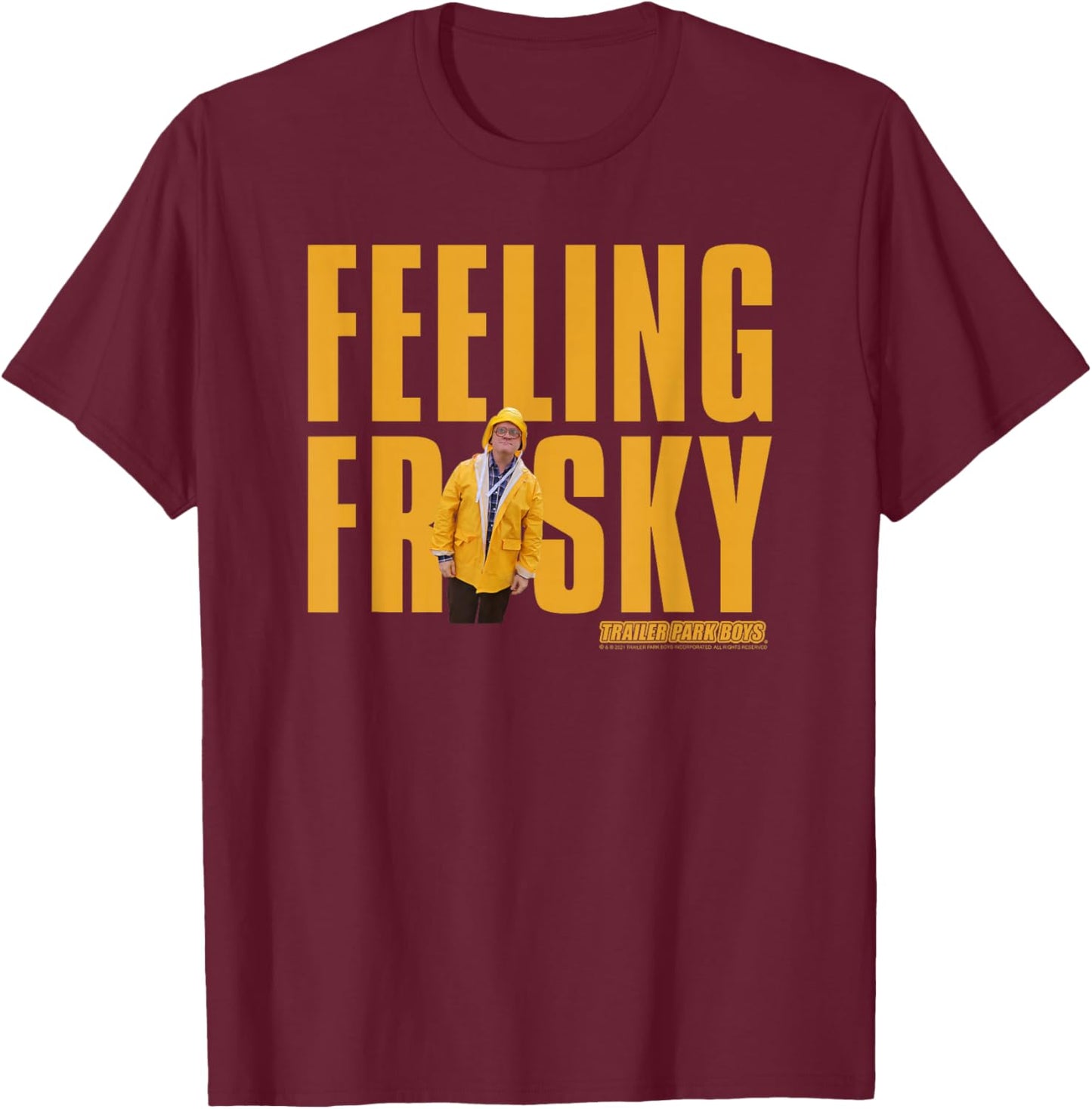 Trailer Park Boys Bubbles Feeling Frisky T-Shirt - T-Shirt | Maroon