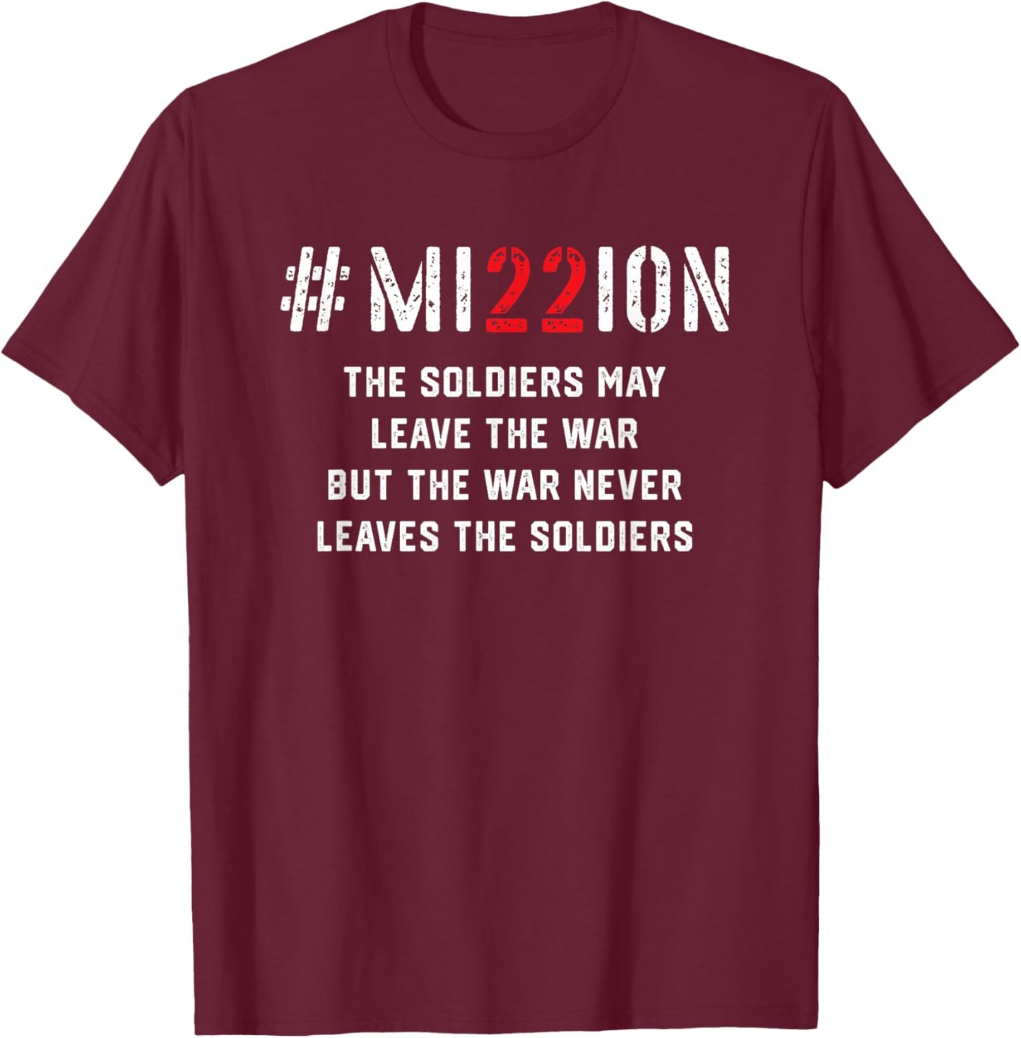 Mission Save 22 A Day Veteran Lives Suicide Awareness PTSD T-Shirt - T-Shirt | Maroon