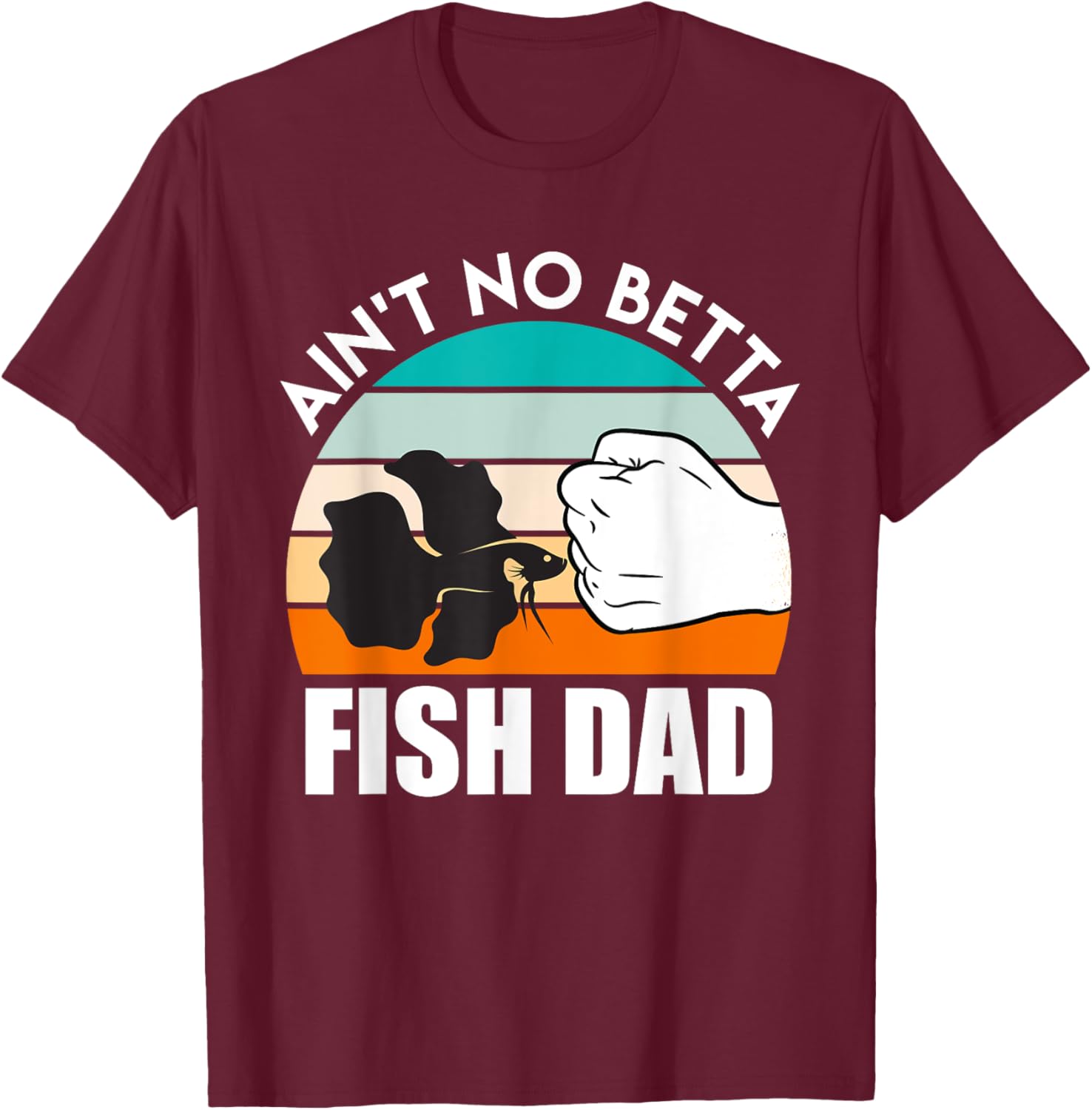 Fish Dad Betta Fish T-Shirt - T-Shirt | Maroon
