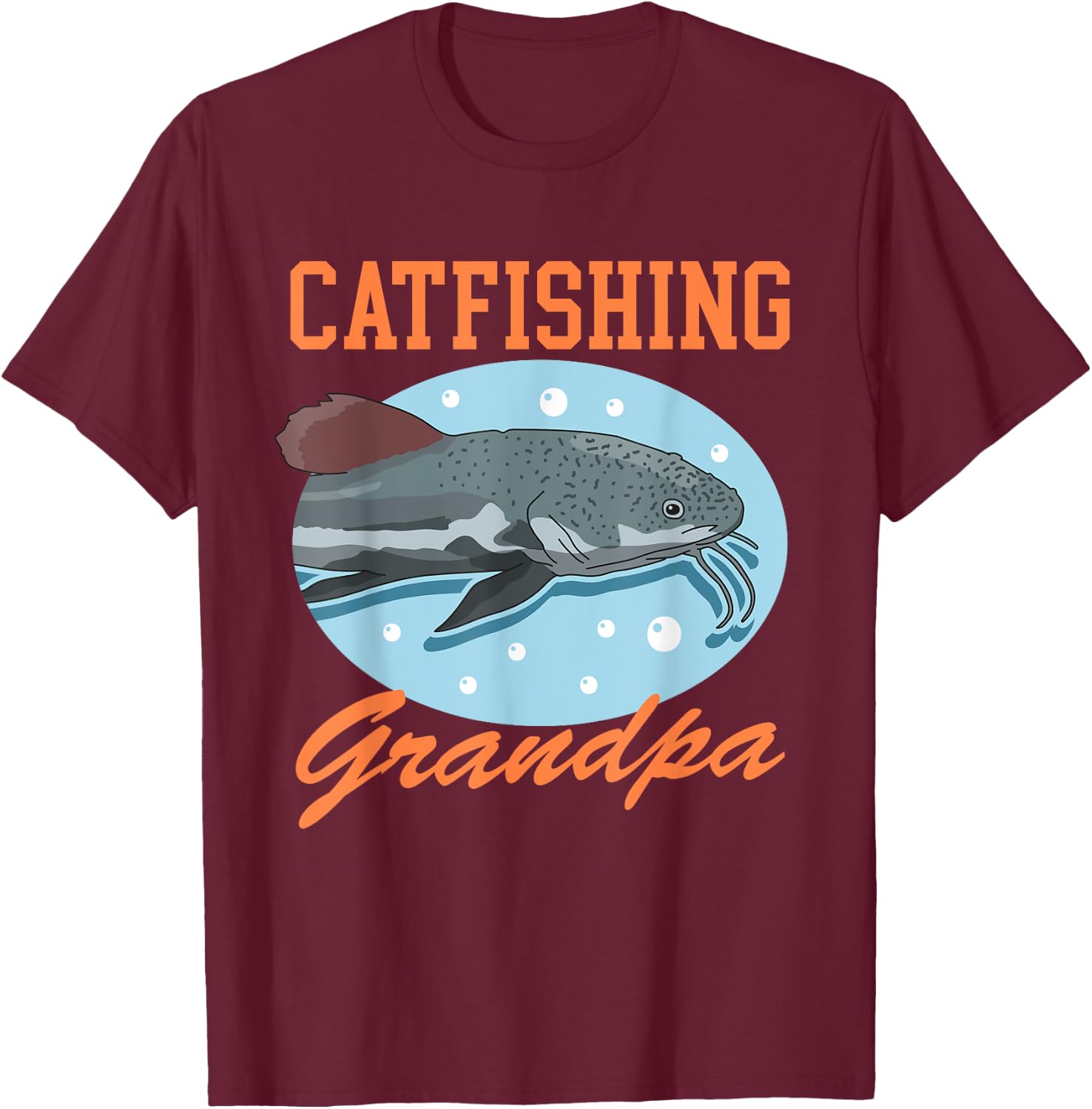 Catfishing Grandpa | Catfish Fisherman Catfishes Fishing T-Shirt - T-Shirt | Maroon