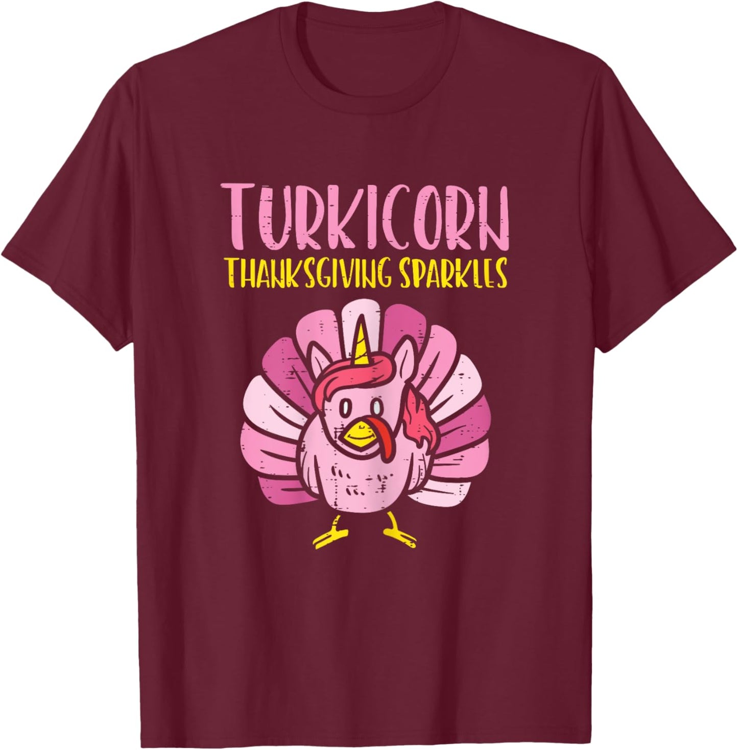 Turkicorn Thanksgiving Sparkles Turkey Unicorn Girls Women T-Shirt - T-Shirt | Maroon