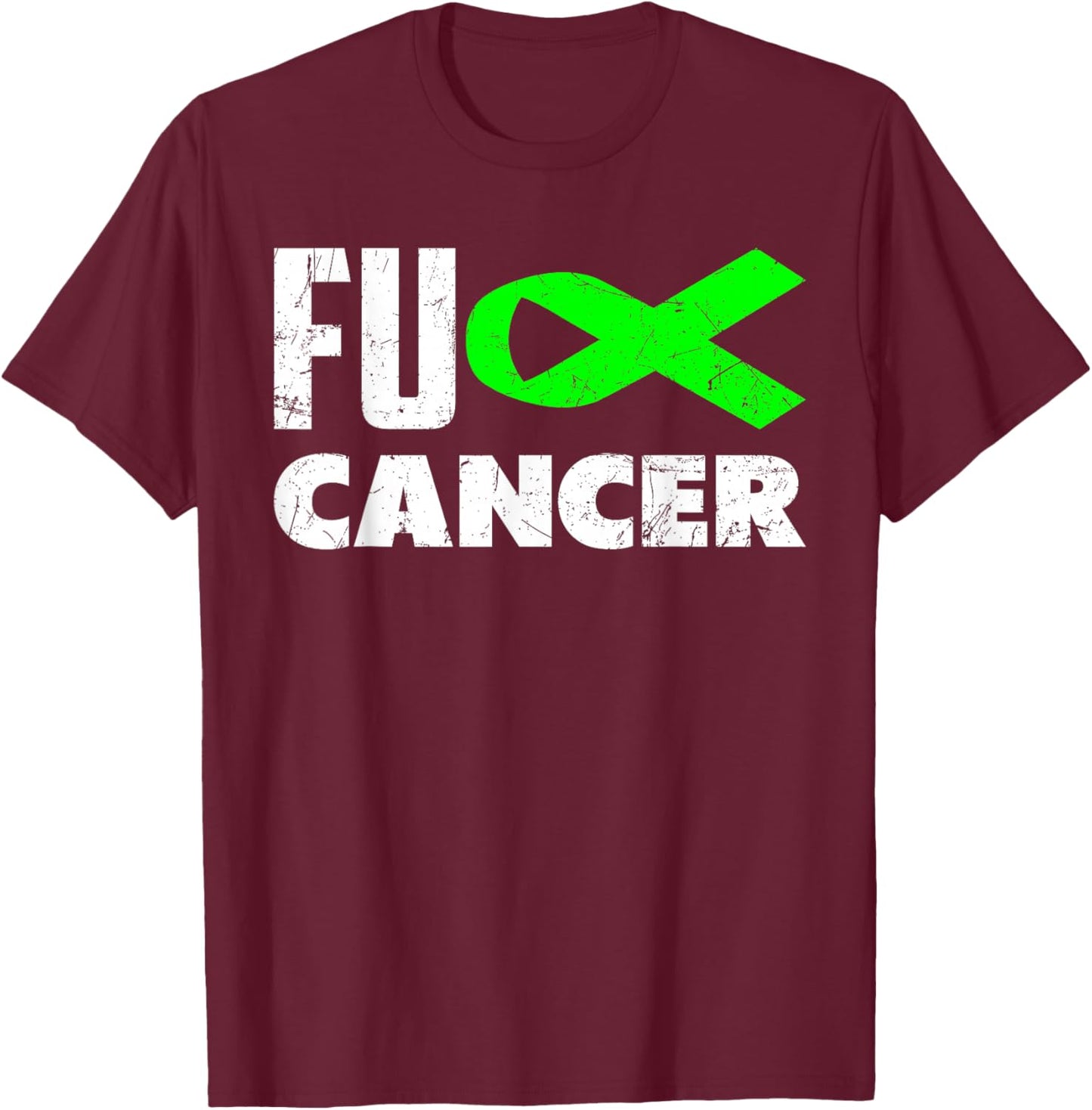 Fuck Cancer Lime Green Ribbon Non-Hodgkin Lymphoma Awareness T-Shirt - T-Shirt | Maroon