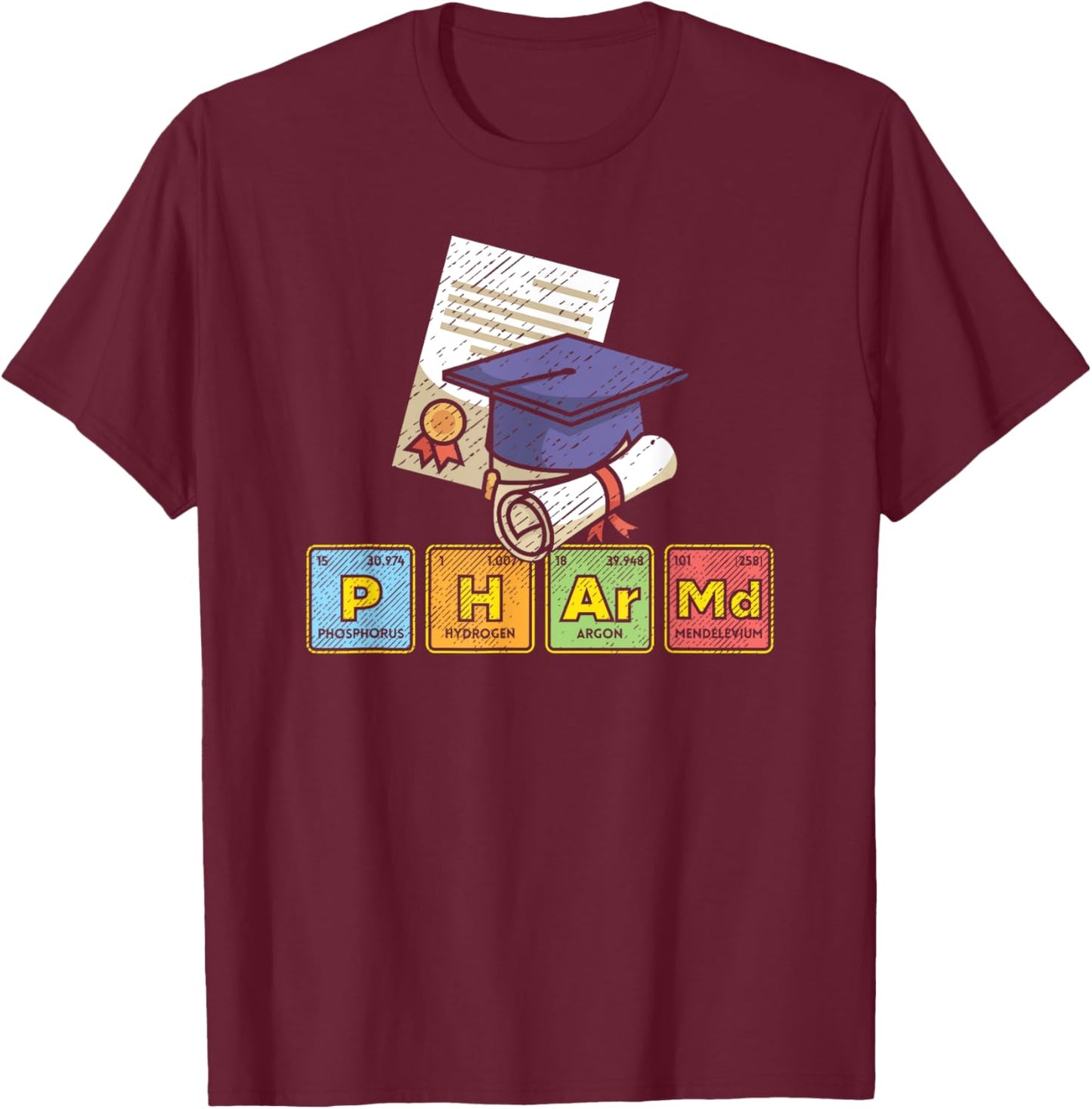 Doctor of Pharmacy Pharm.D. Doctor Pharmacist Pharmacy T-Shirt - T-Shirt | Maroon