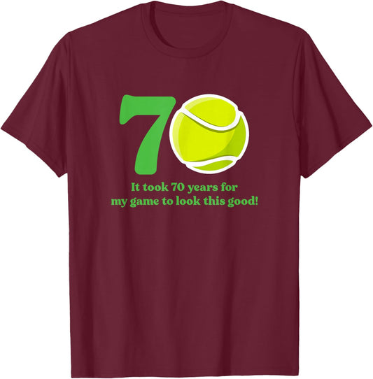 70 Year Old Tennis Player 70th Birthday T-Shirt - T-Shirt | Maroon