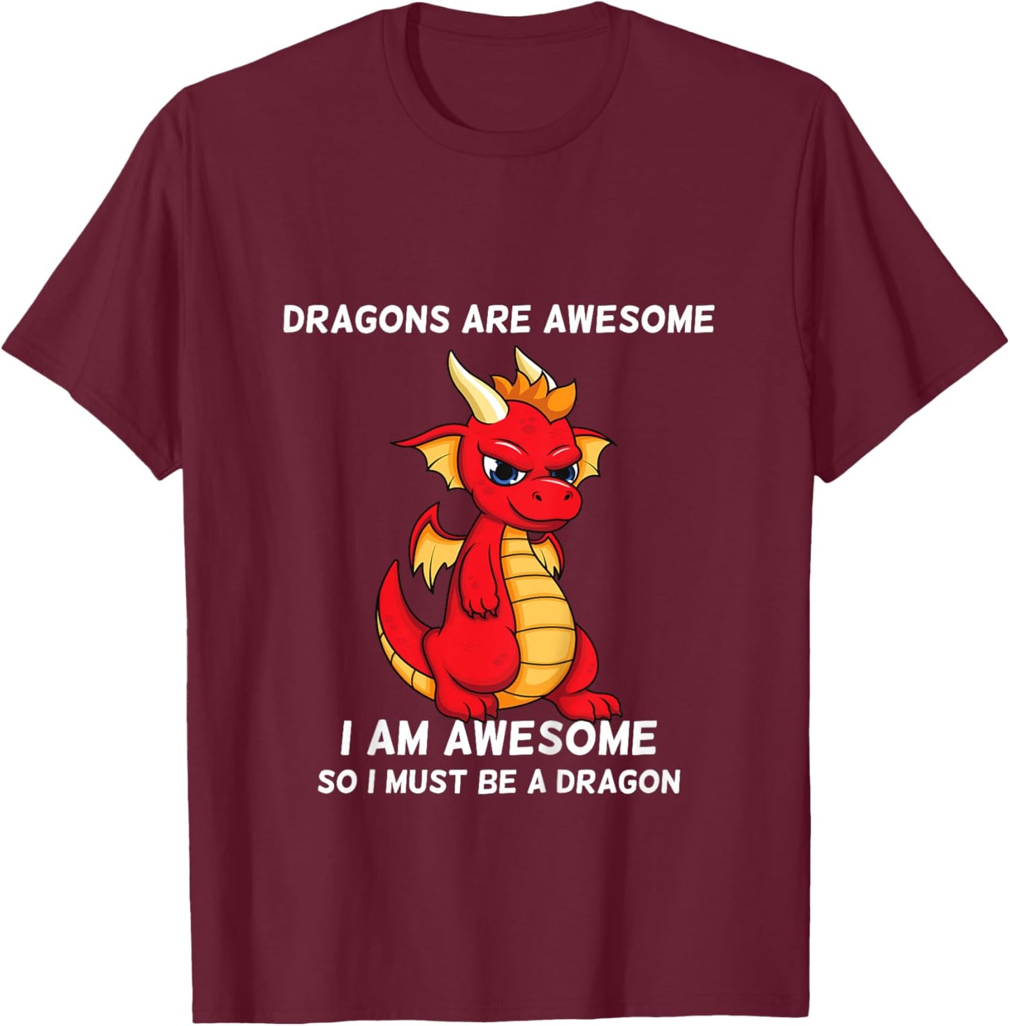 Dragons Are Awesome I'm a Dragon For Boys And Girls T-Shirt - T-Shirt | Maroon