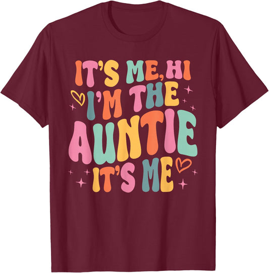 Its Me Hi I'm The Auntie Its Me Family Matching Groovy T-Shirt - T-Shirt | Maroon