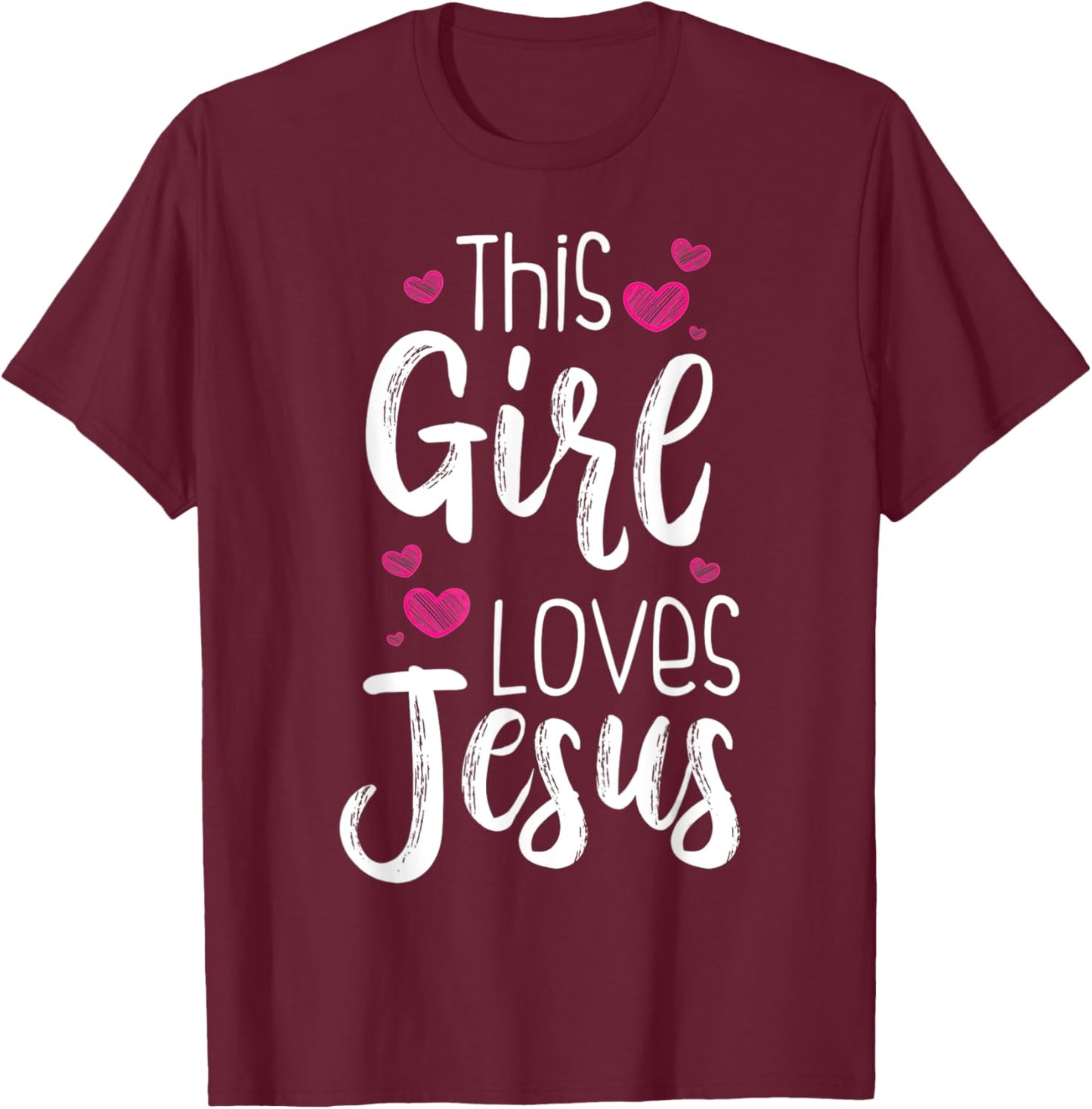 This Girl Loves Jesus Gift Christian Teen Kid Cool Women T-Shirt - T-Shirt | Maroon