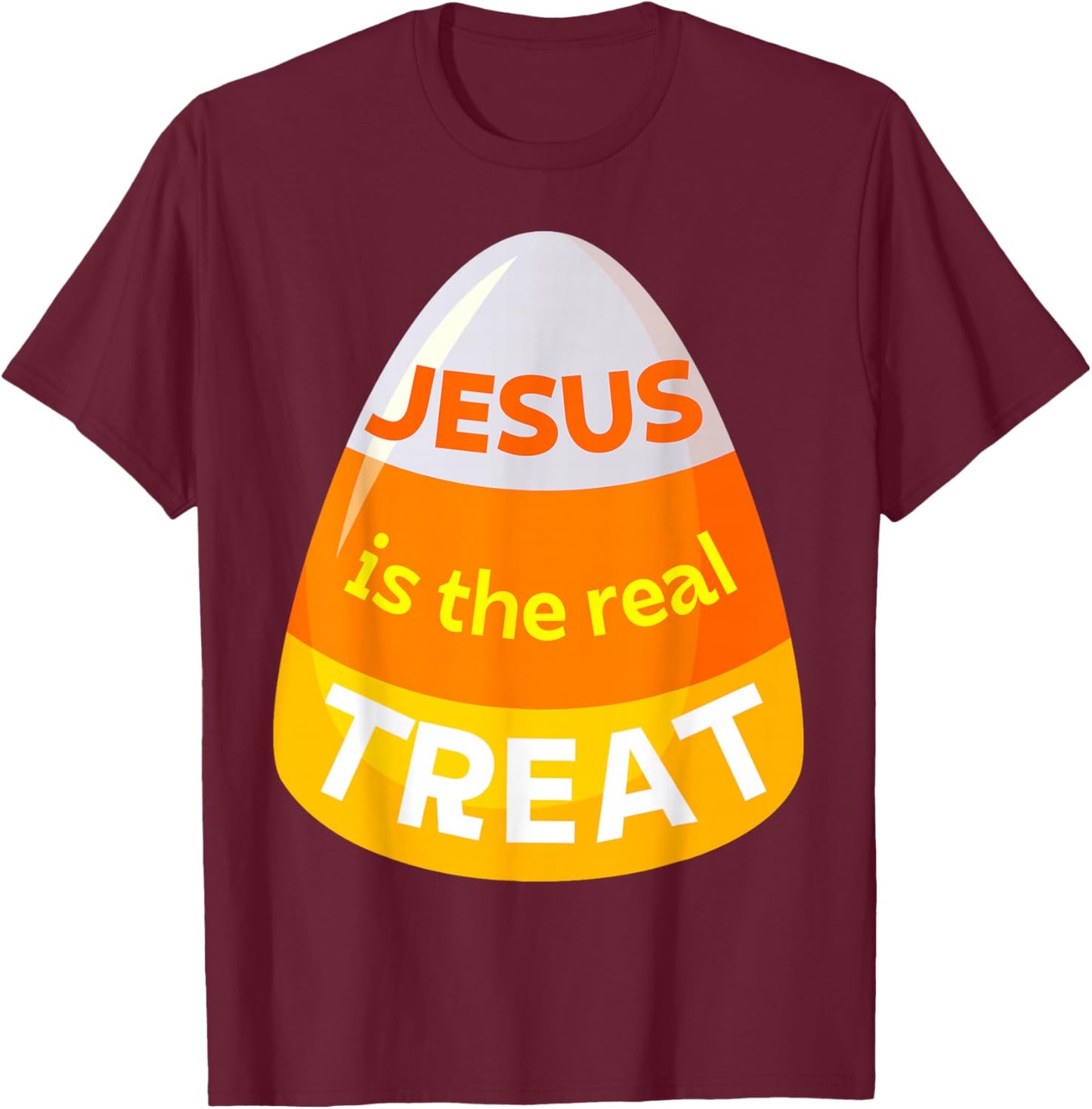 Jesus is the real treat Christian Candy Corn Halloween Treat T-Shirt - T-Shirt | Maroon