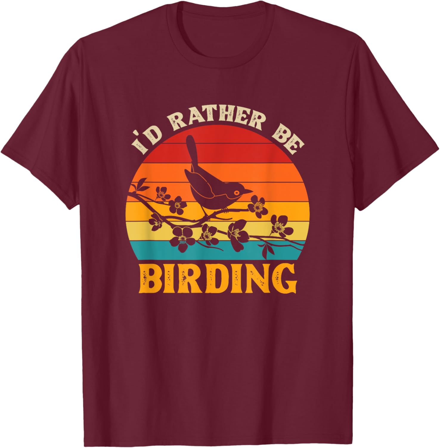 I'd Rather Be Birding Bird Watcher T-Shirt - T-Shirt | Maroon