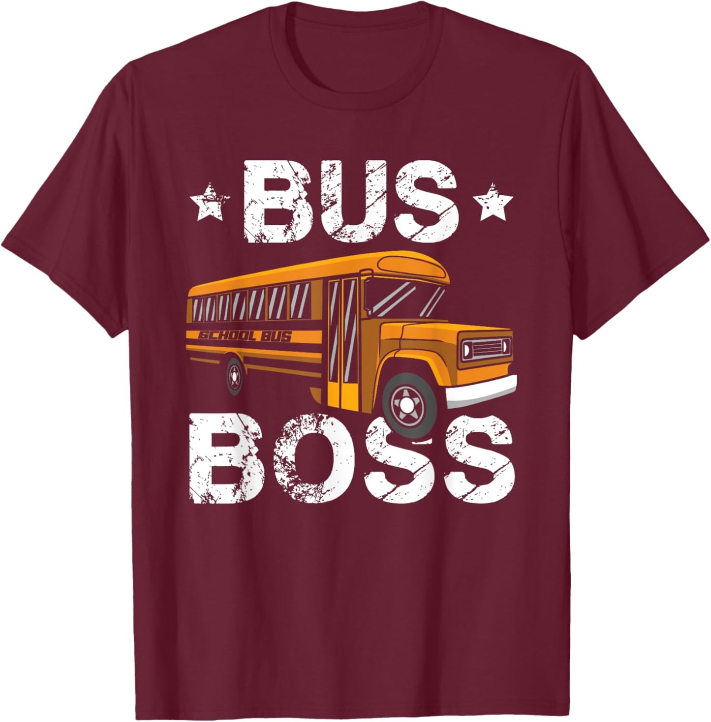 Bus Boss School Bus Driver Passenger Student Bus Driving T-Shirt - T-Shirt | Maroon
