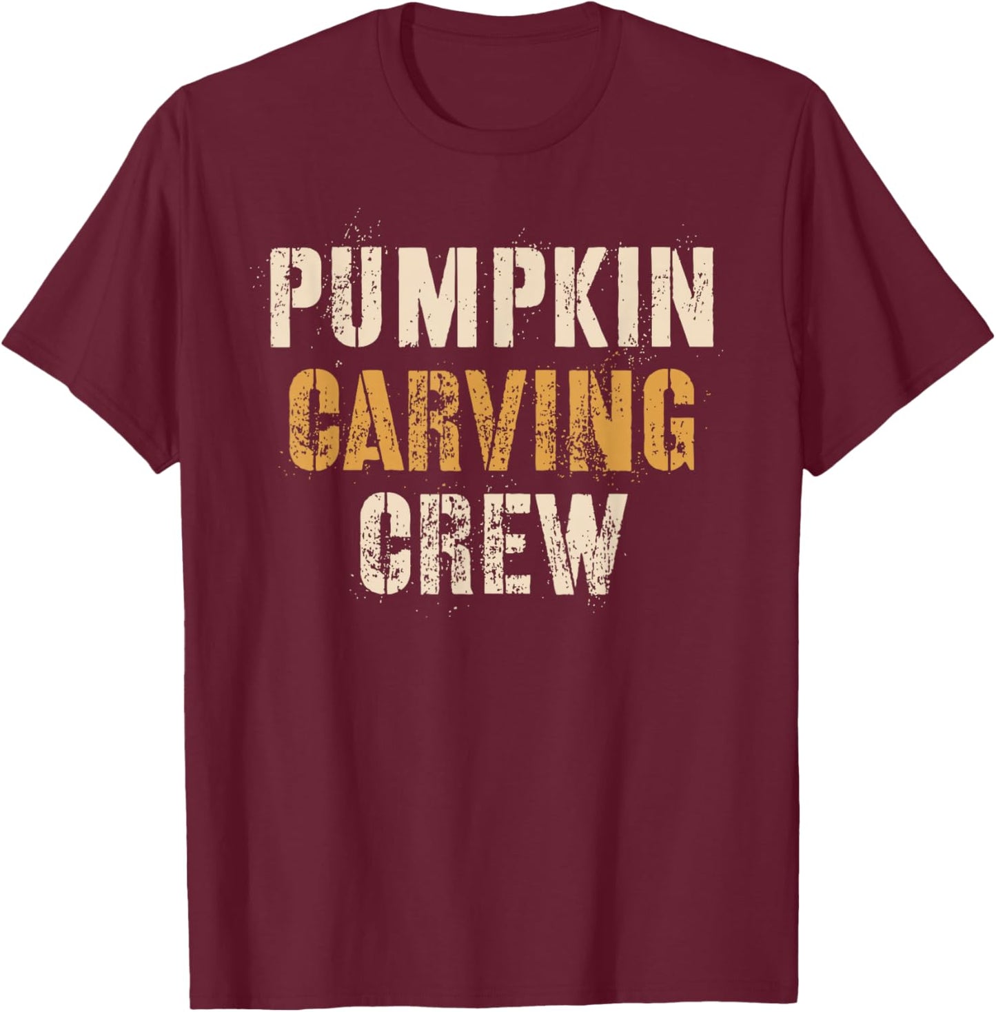 Funny PUMPKIN CARVING CREW Halloween Carve Farmer Carver T-Shirt - T-Shirt | Maroon