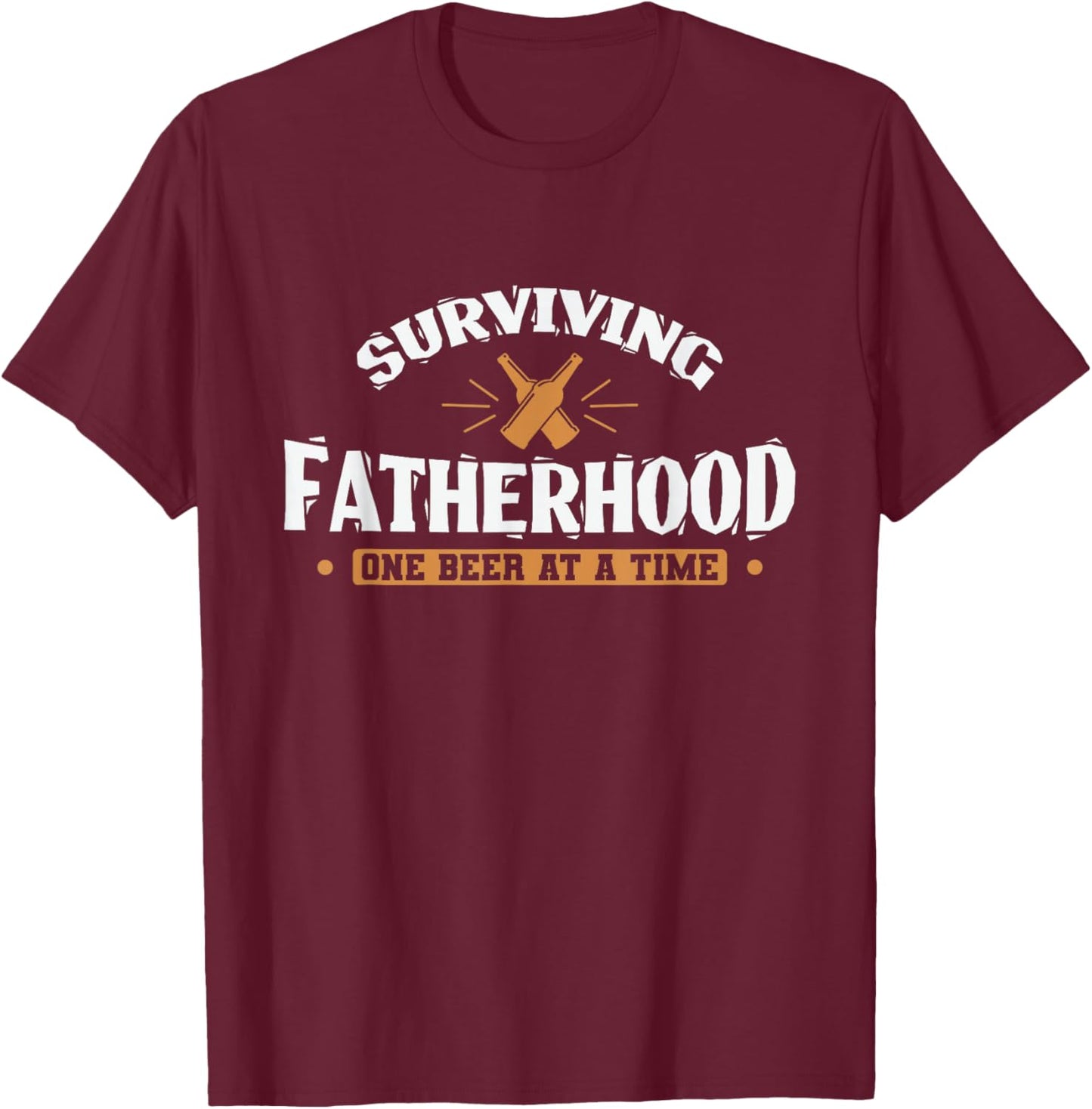 Surviving Fatherhood one Beer at a Time Papa T-Shirt - T-Shirt | Maroon
