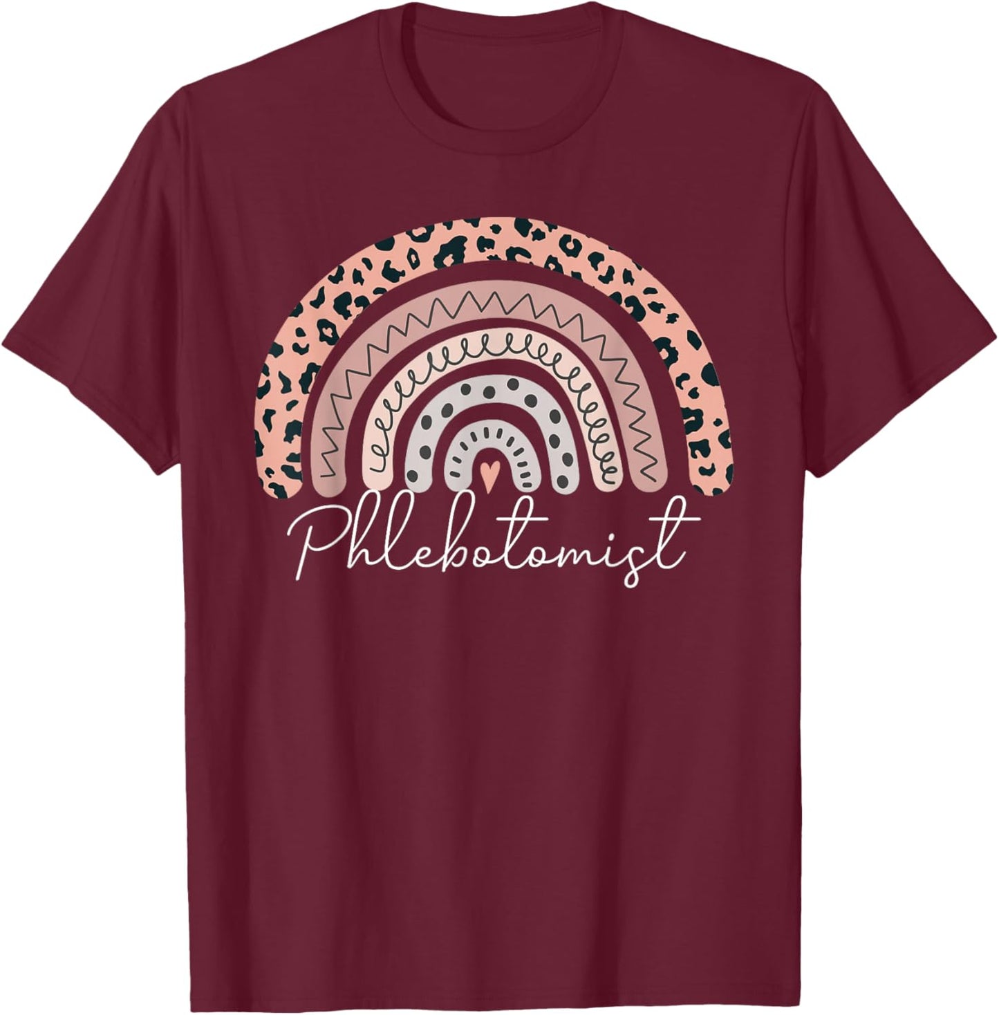 Phlebotomist Leopard Rainbow Phlebotomy Nurse Technician T-Shirt - T-Shirt | Maroon