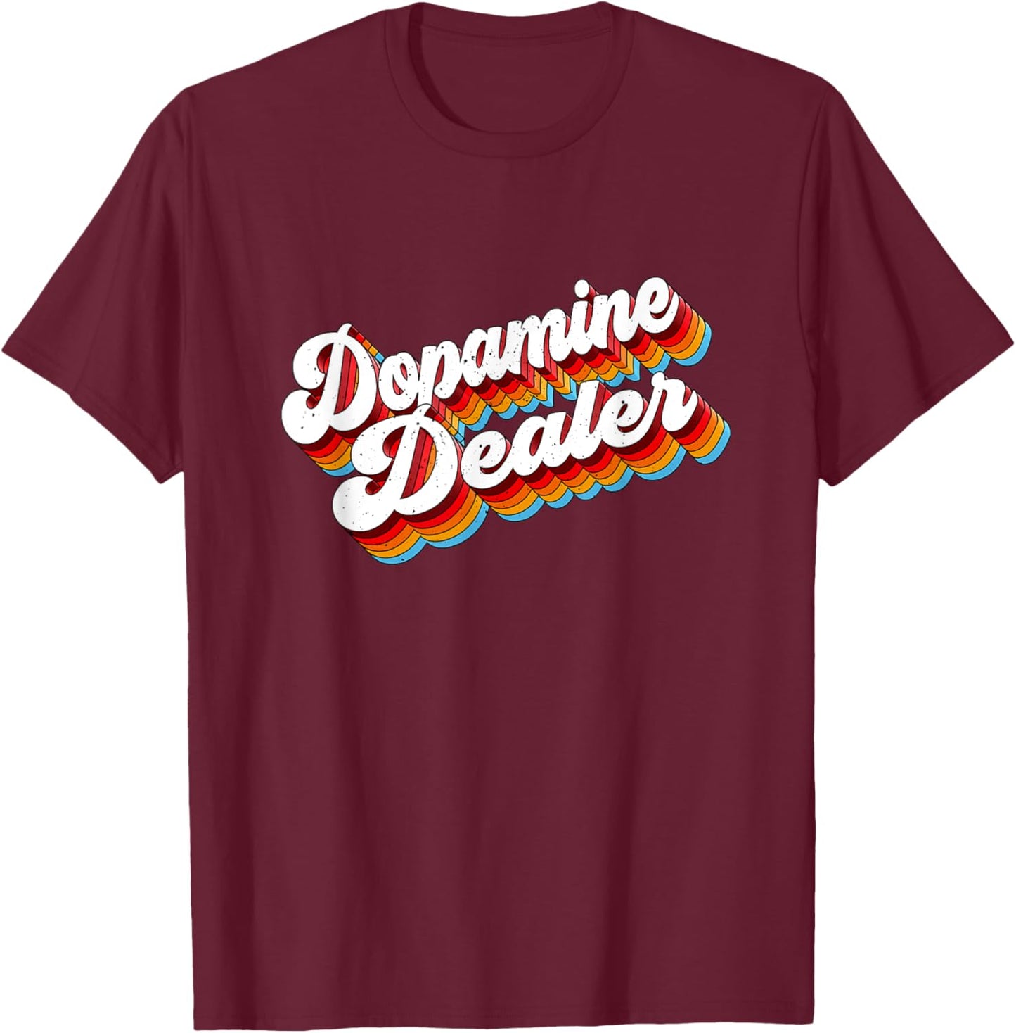 Dopamine Dealer Job Appreciation Retro T-Shirt - T-Shirt | Maroon