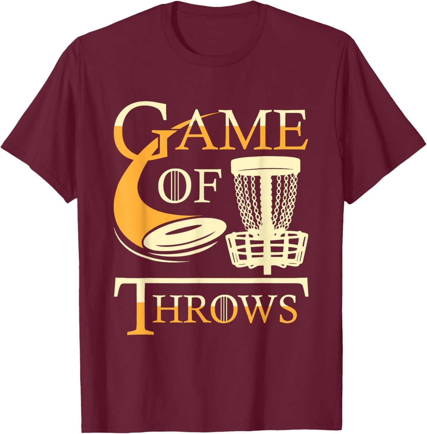 Game of Throws - Disc Golf Player Flying Disc Golfer T-Shirt - T-Shirt | Maroon