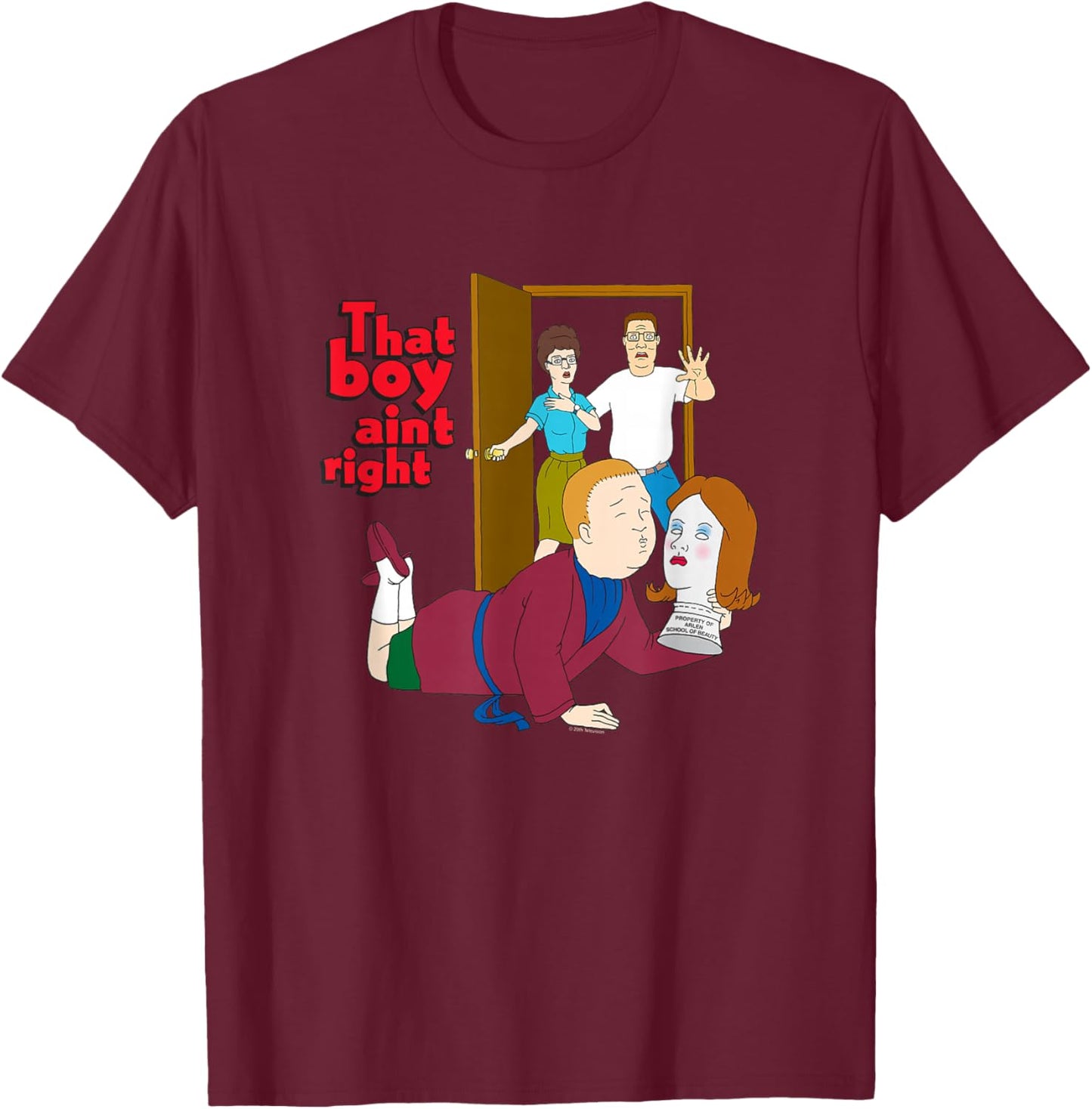 King of The Hill That Boy Ain't Right Bobby Hill Cartoon T-Shirt - T-Shirt | Maroon