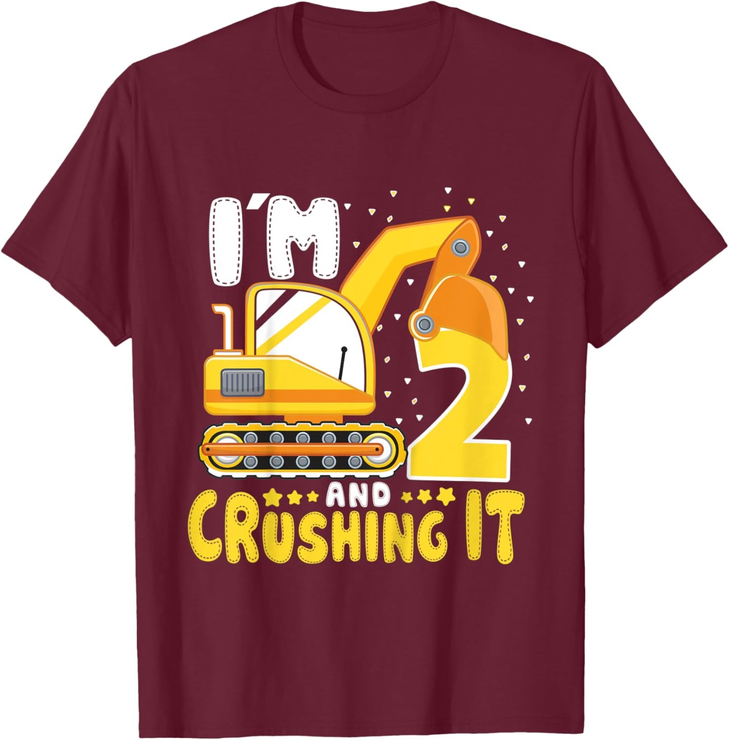 Kids I'M 2 AND CRUSHIN IT 2nd Birthday Boy 2 Year Old Excavator T-Shirt - T-Shirt | Maroon