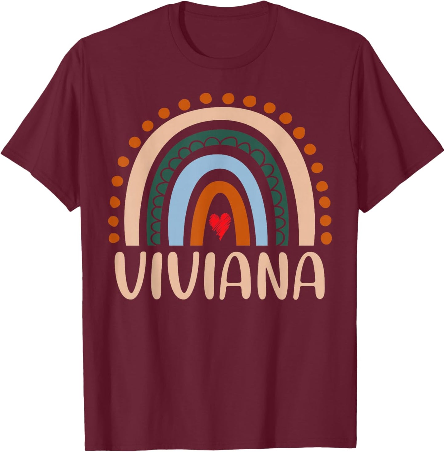 Viviana Name Personalized Funny Women Rainbow Viviana T-Shirt - T-Shirt | Maroon