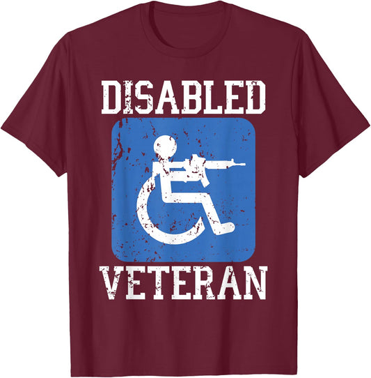 Disabled Veteran Armed Forces Military Soldier Army USA T-Shirt - T-Shirt | Maroon