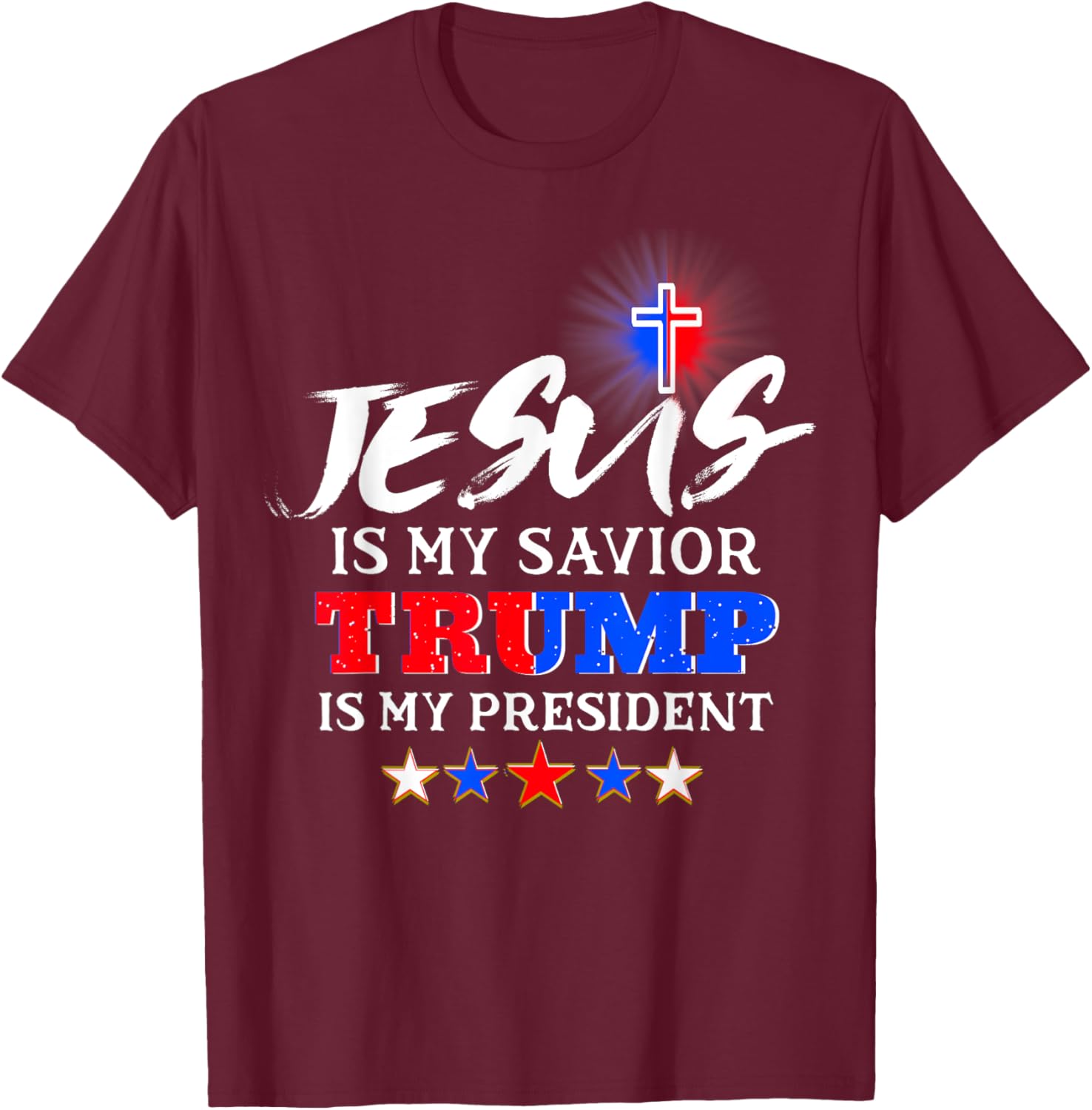 Jesus is My Savior Trump is My President Christian T-Shirt - T-Shirt | Maroon